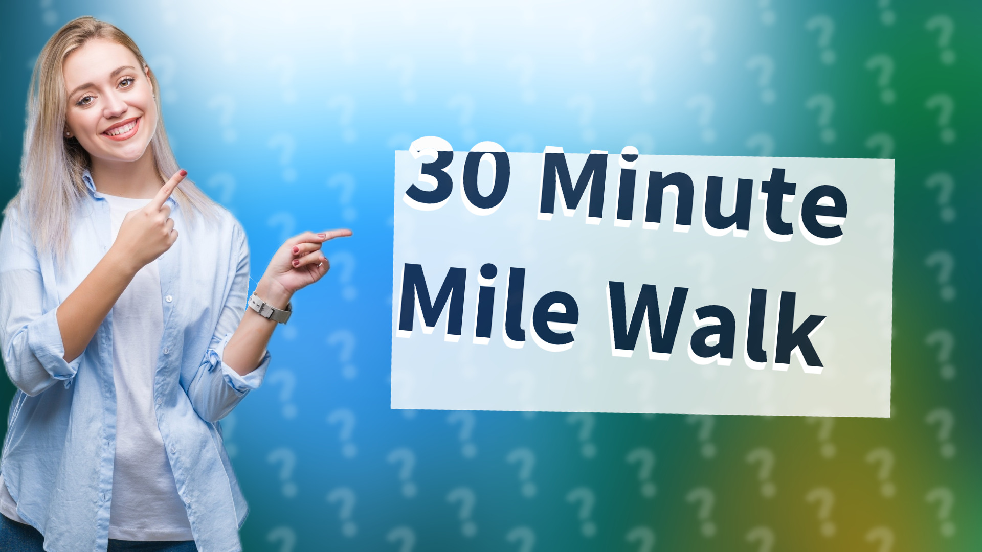 30 Minute Mile Walk