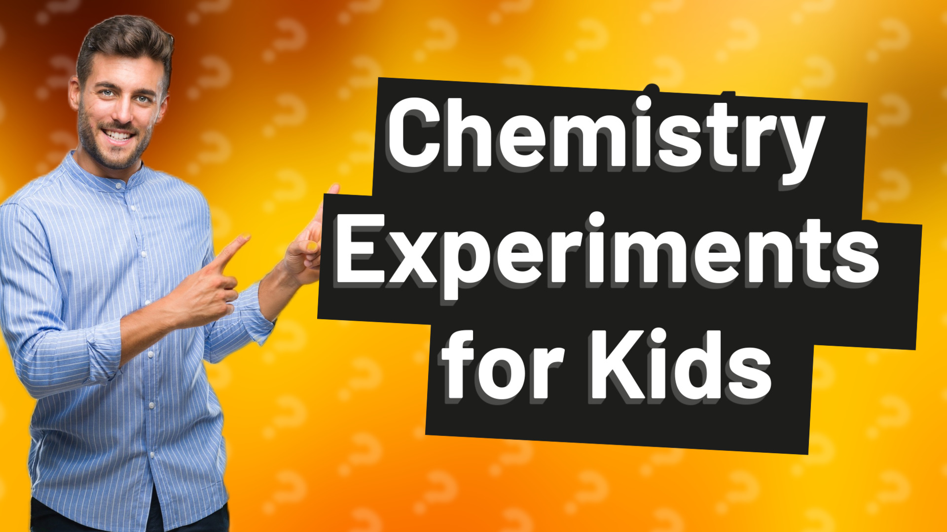 Chemistry Experiments for Kids