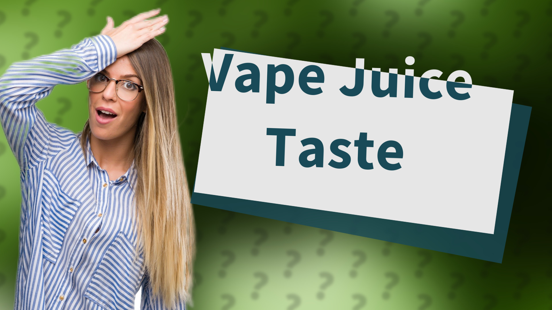 Vape Juice Taste