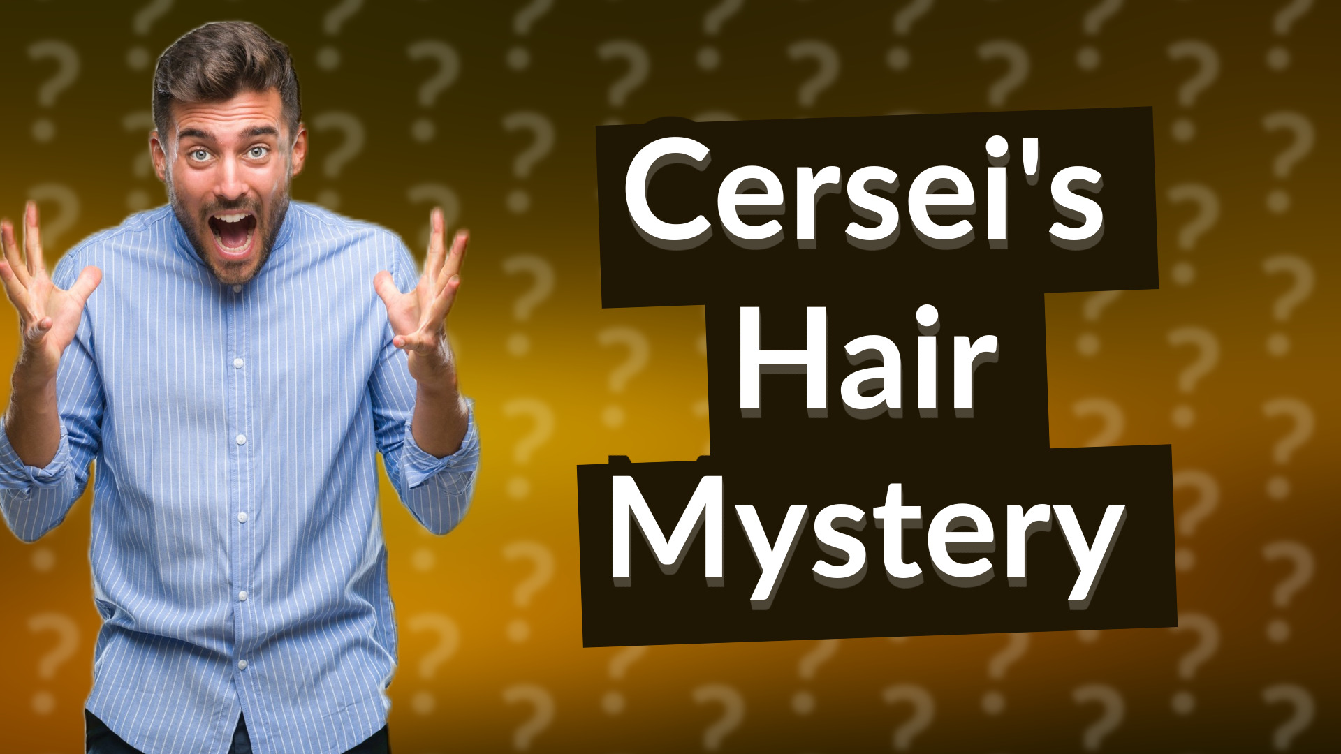 Cersei's Hair Mystery
