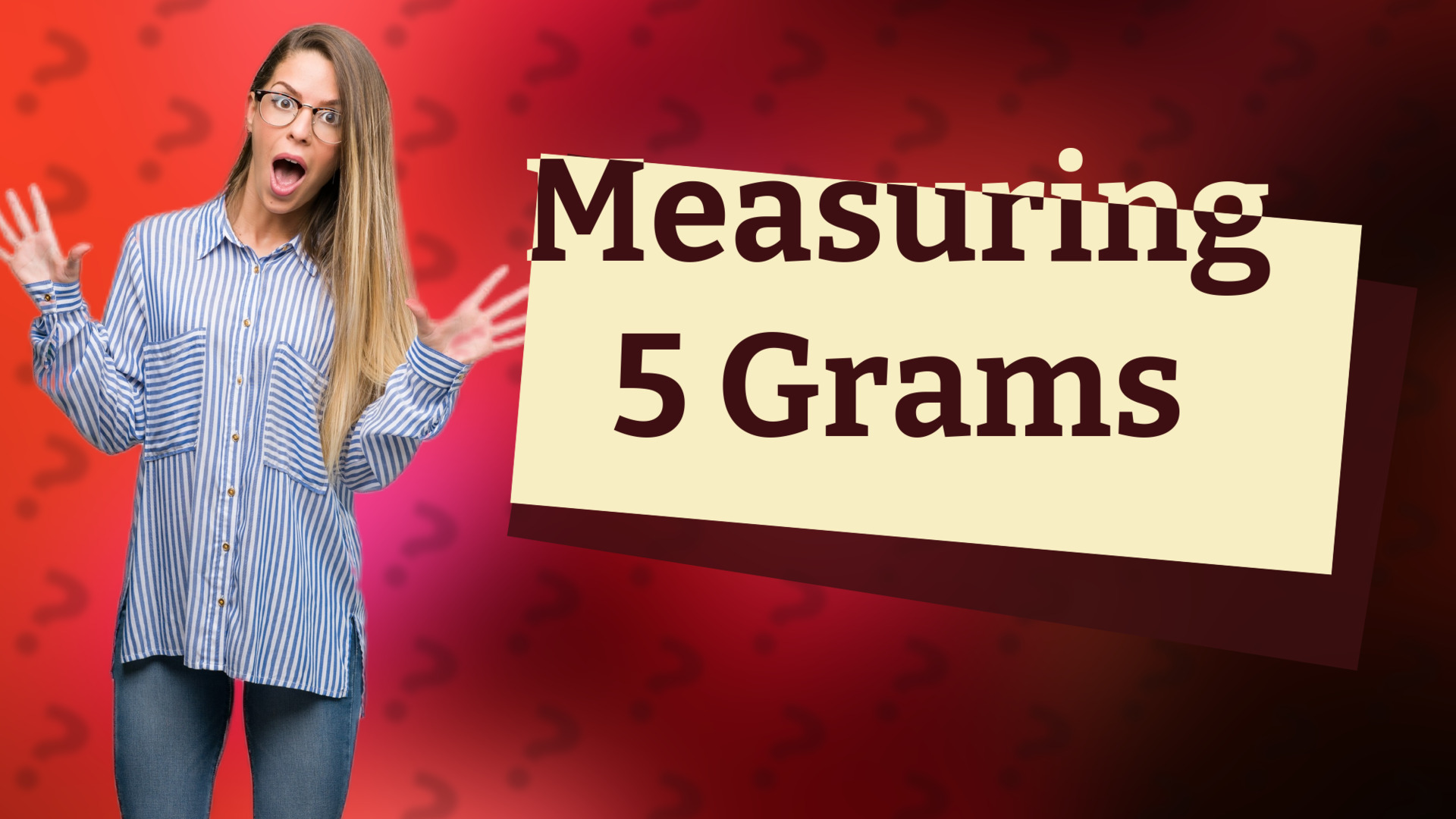 Measuring 5 Grams