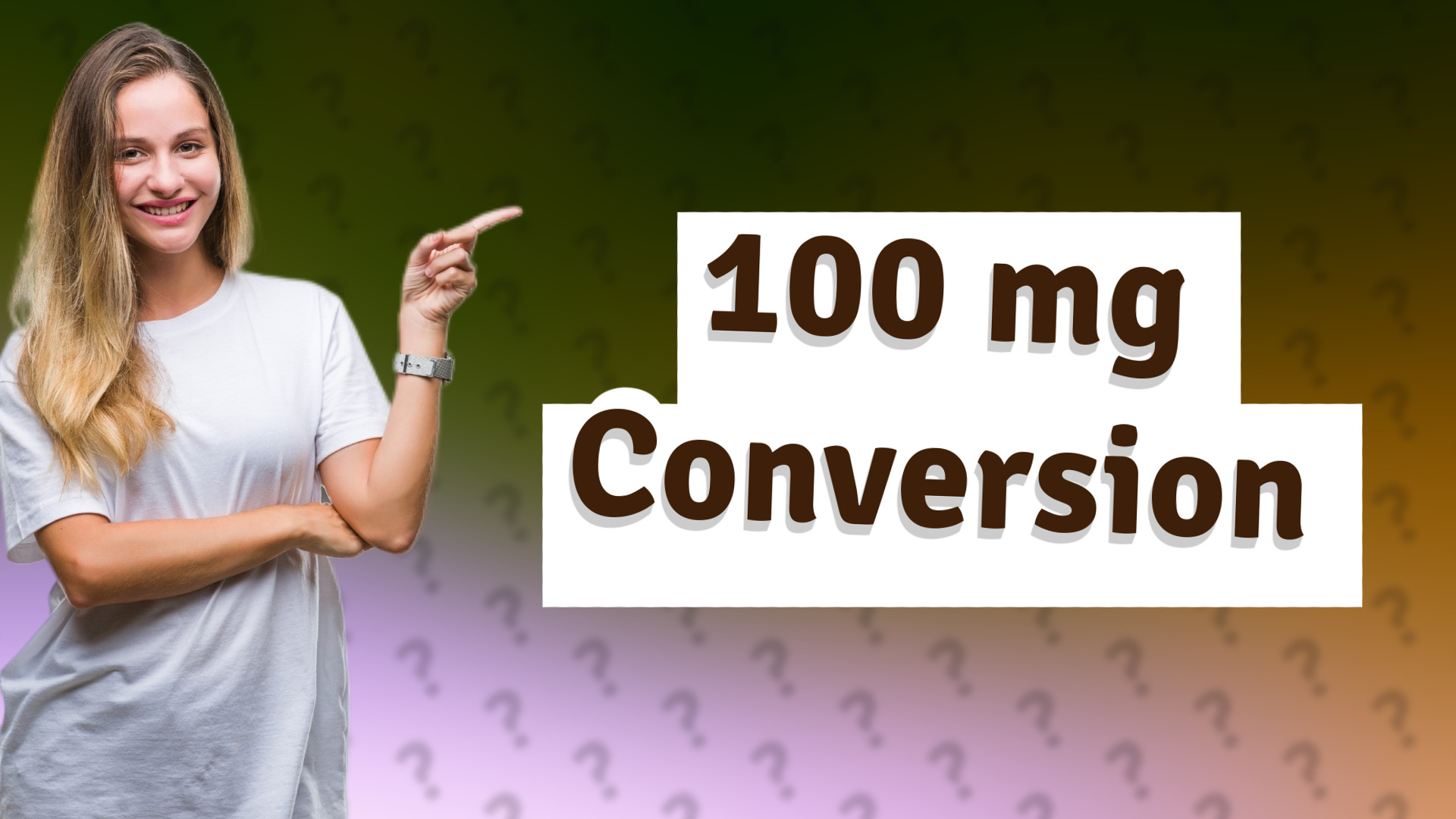 100 mg Conversion