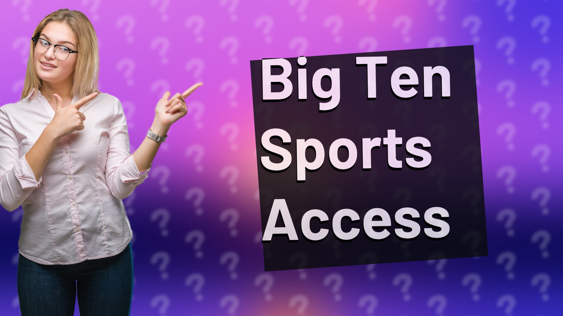Big Ten Sports Access