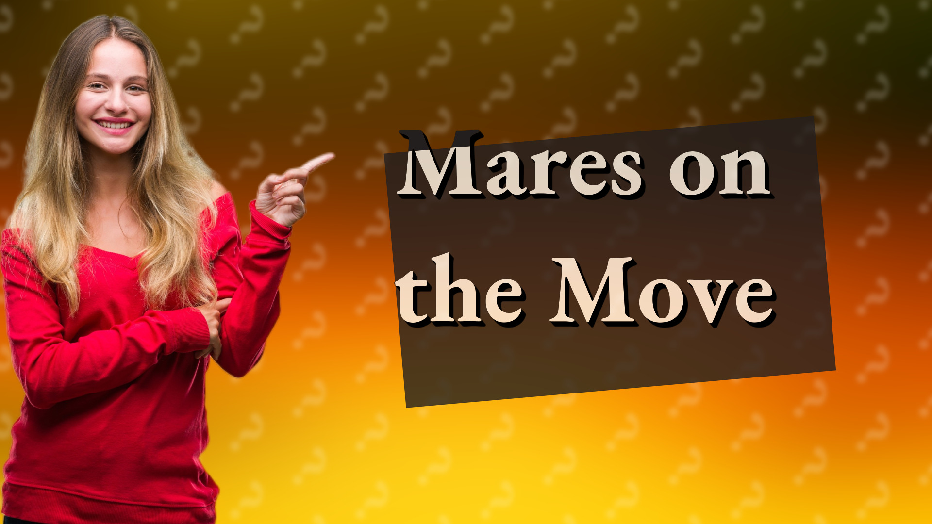 Mares on the Move