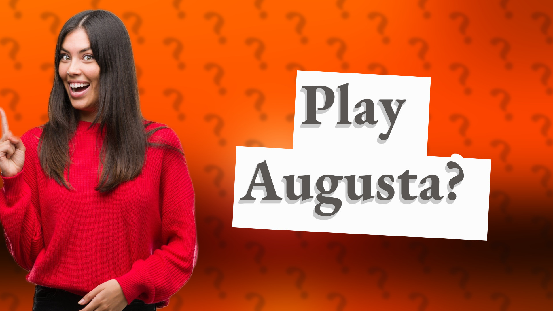 Play Augusta?