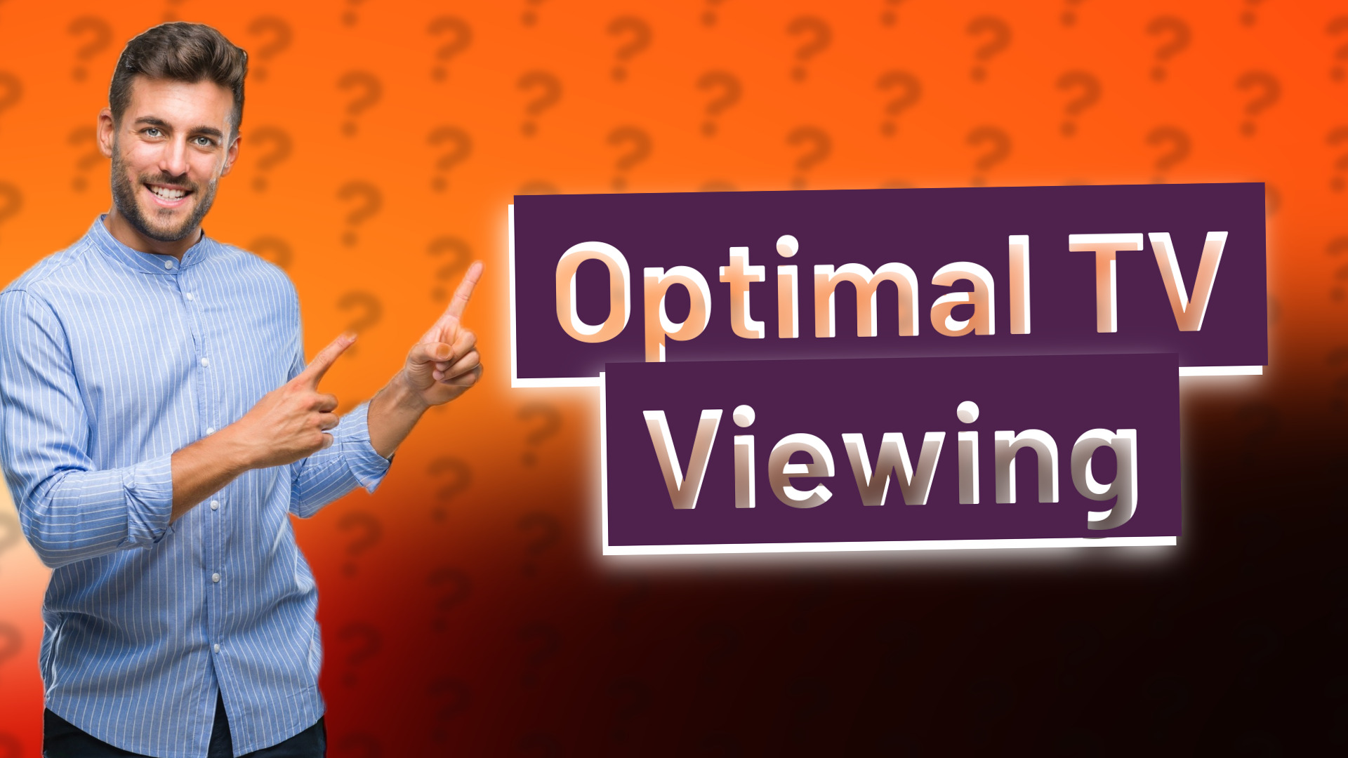 Optimal TV Viewing