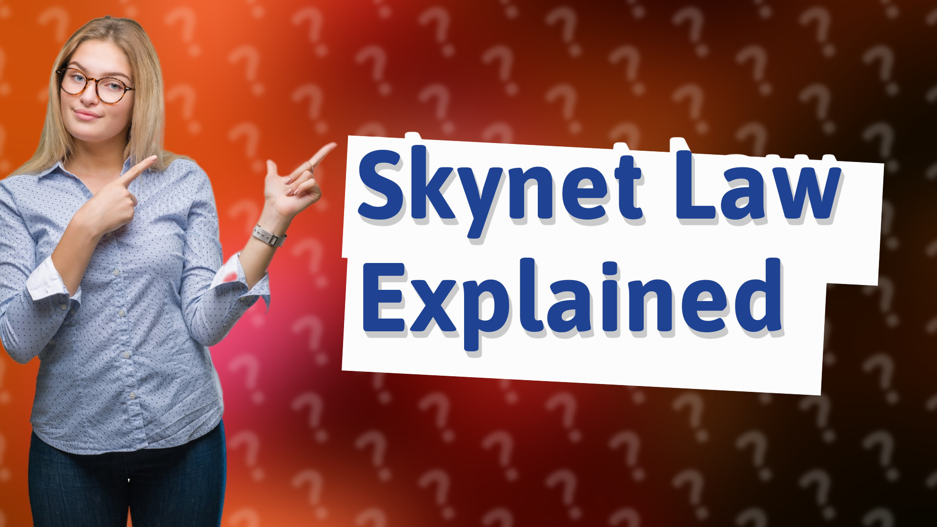 Skynet Law Explained