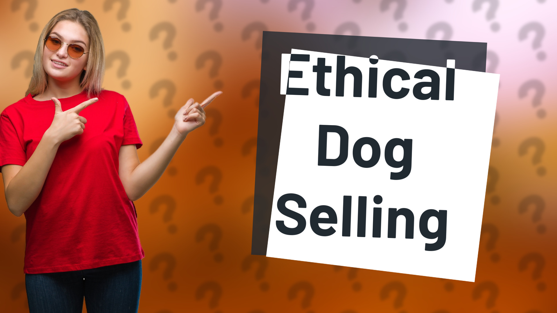 Ethical Dog Selling