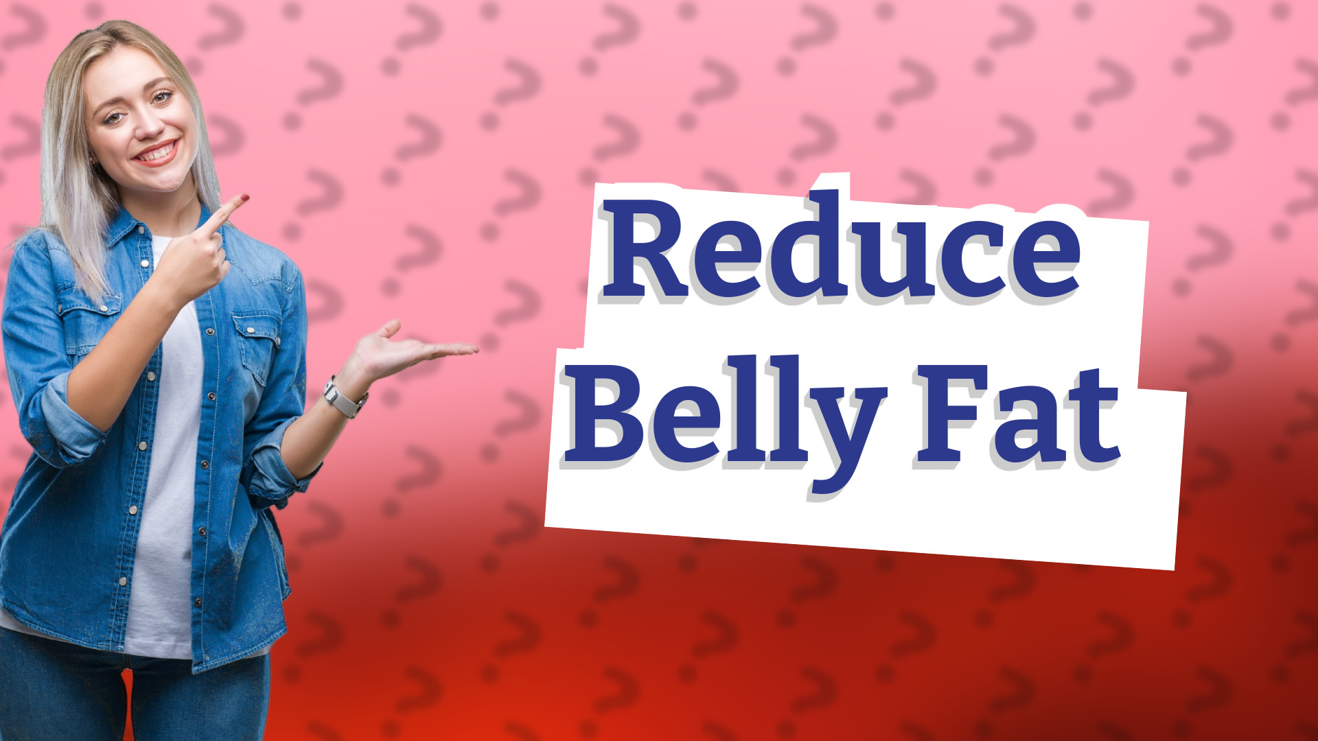 Reduce Belly Fat