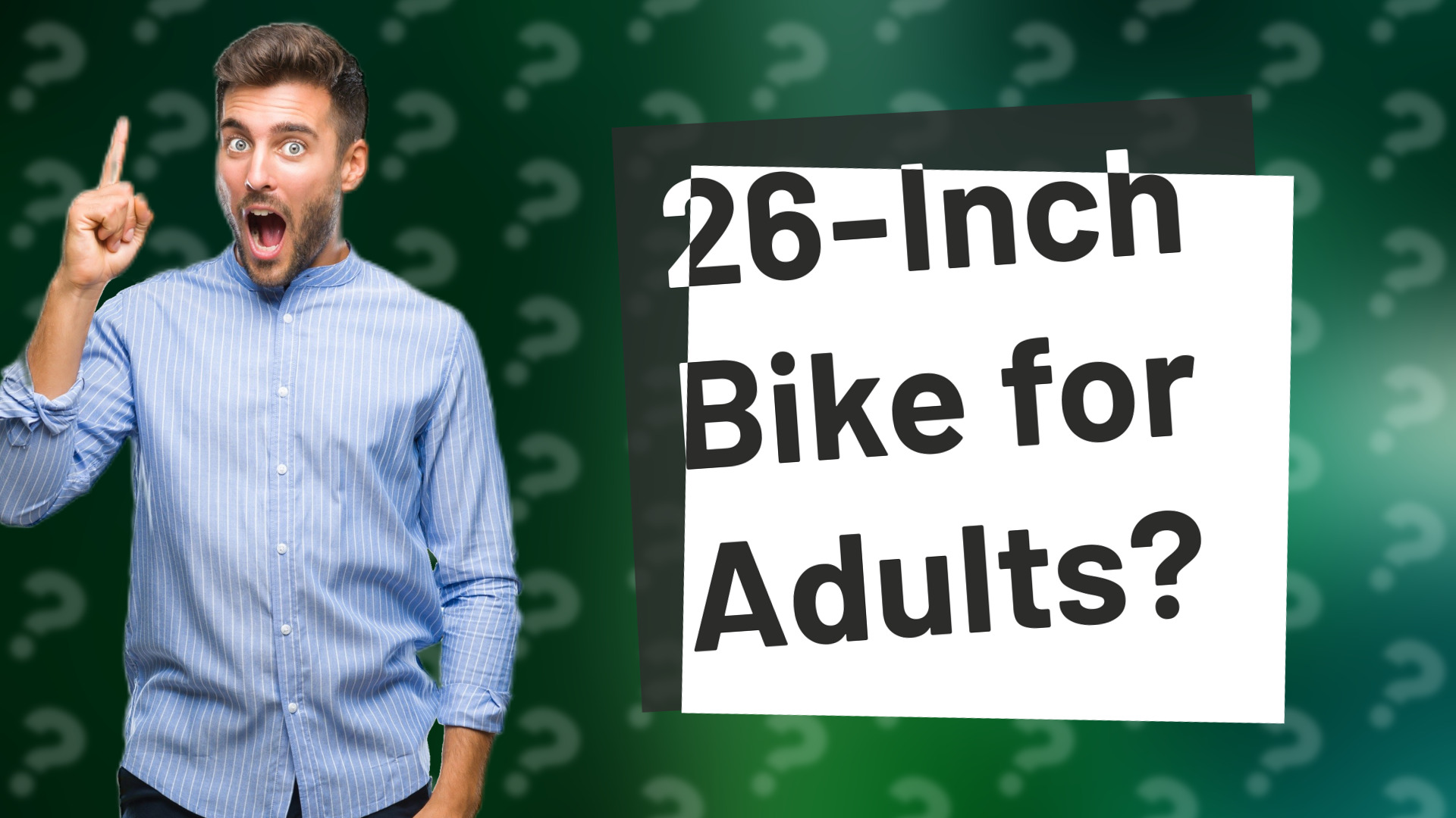 26-Inch Bike for Adults?