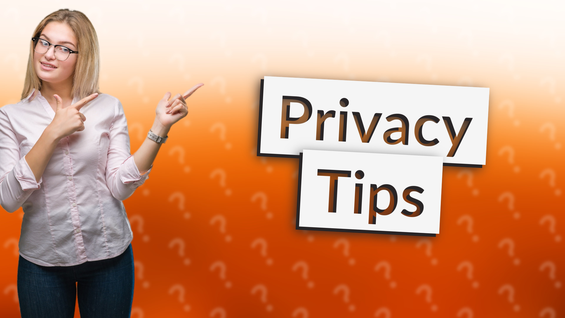 Privacy Tips
