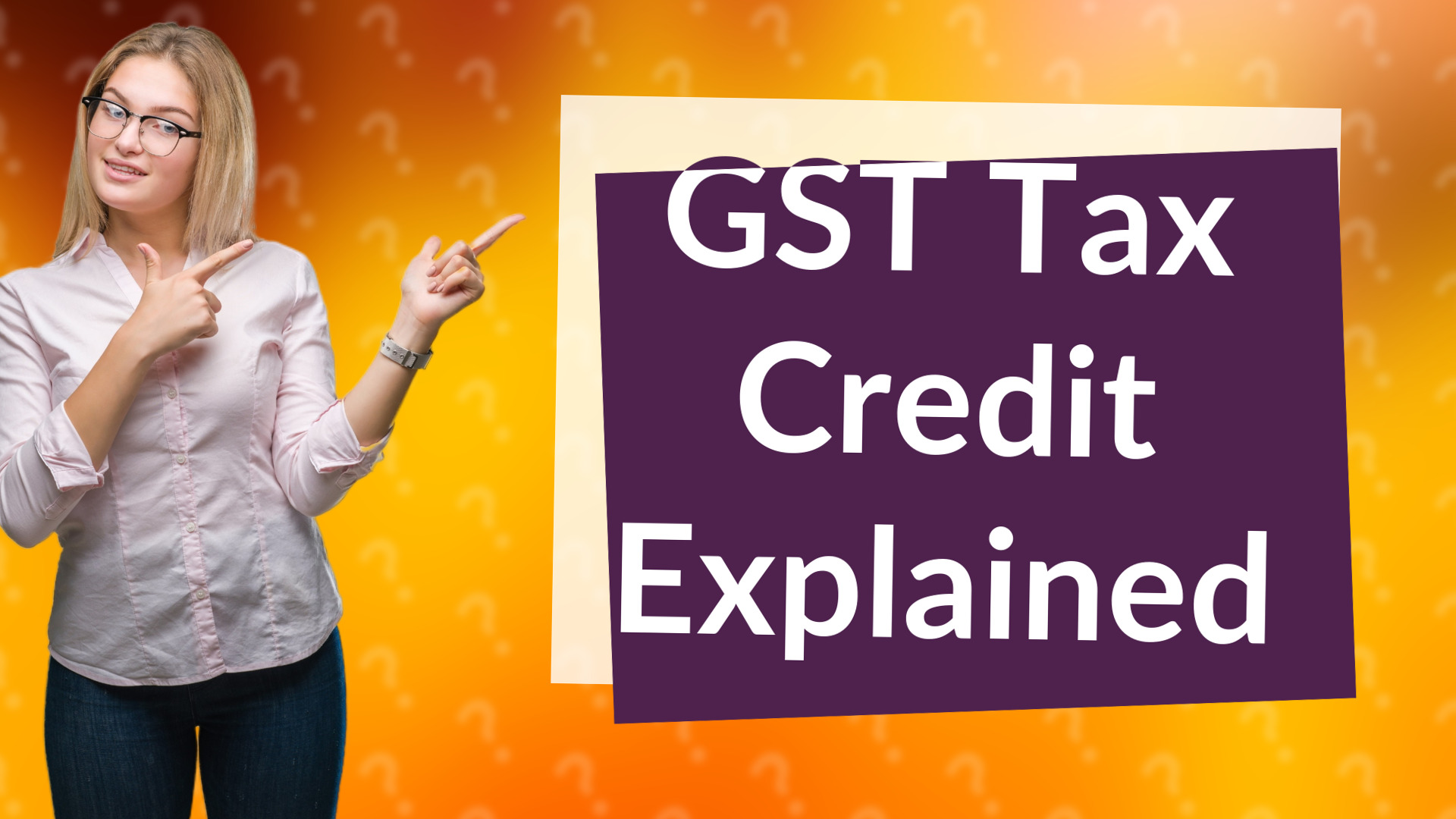 GST Tax Credit Explained