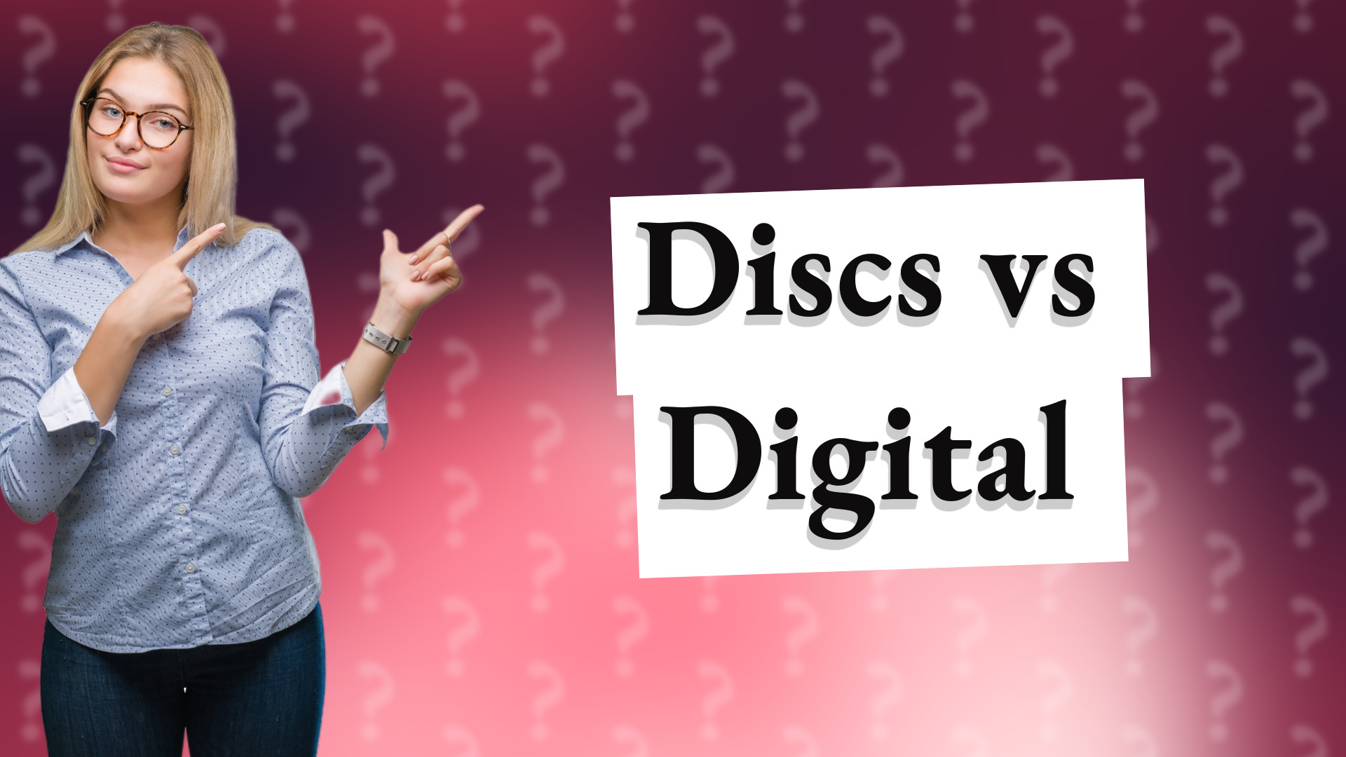Discs vs Digital