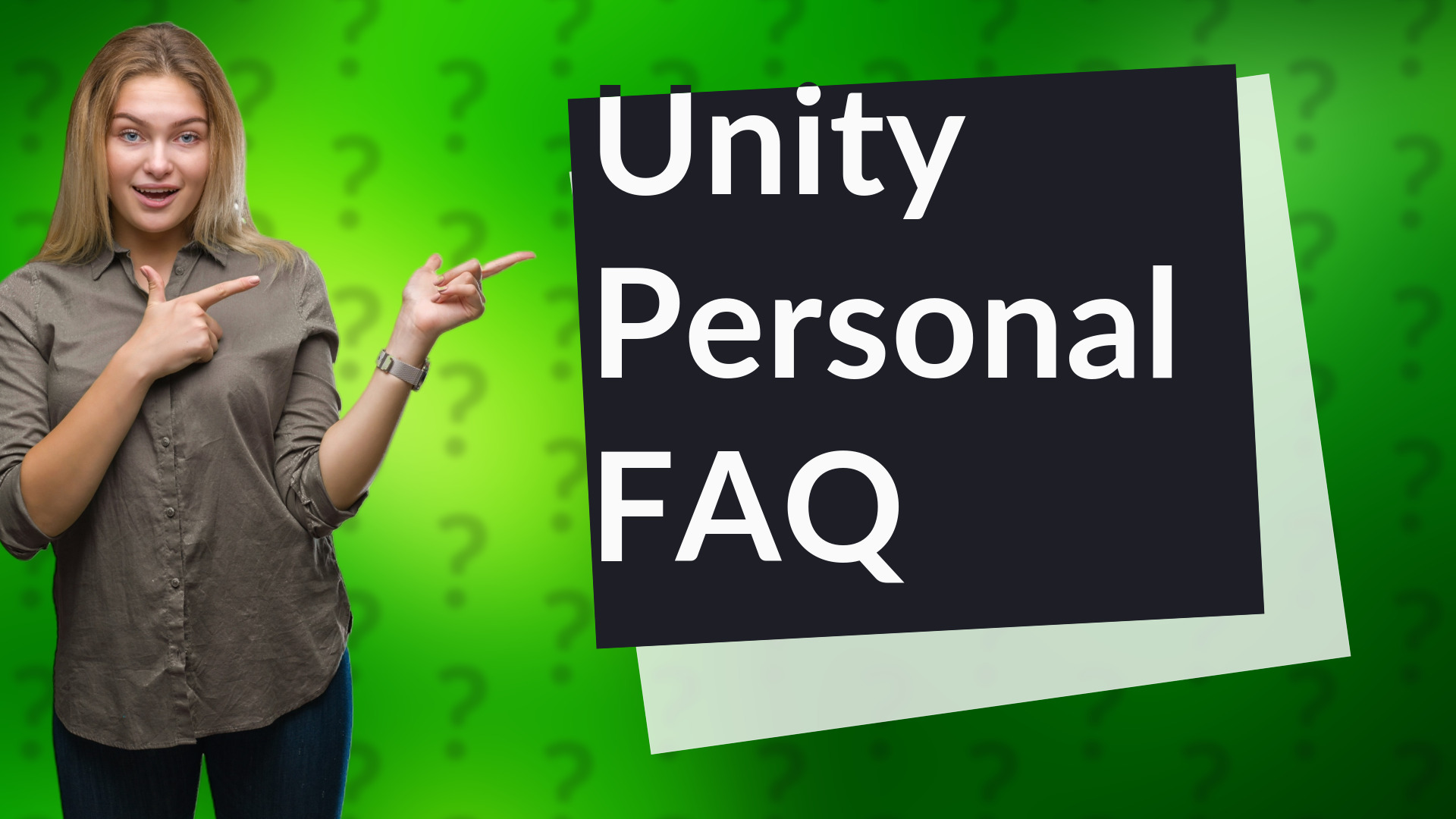 Unity Personal FAQ