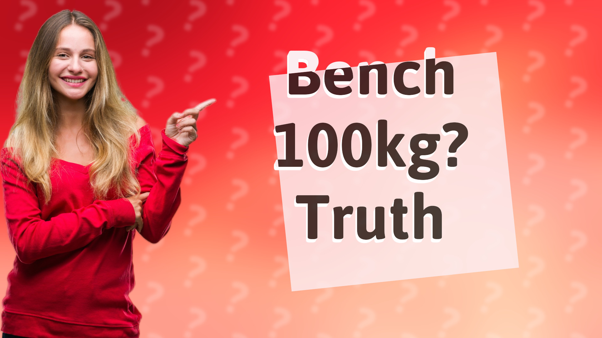 Bench 100kg? Truth