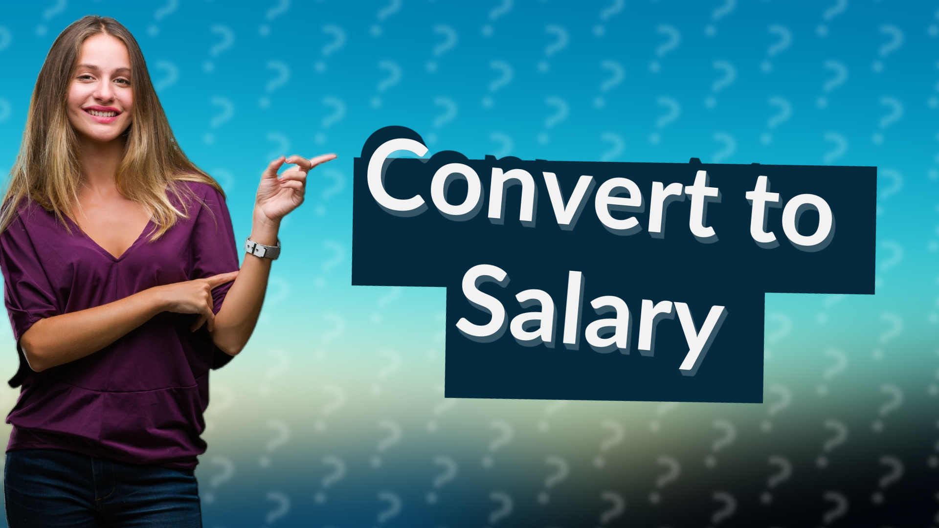 Convert to Salary