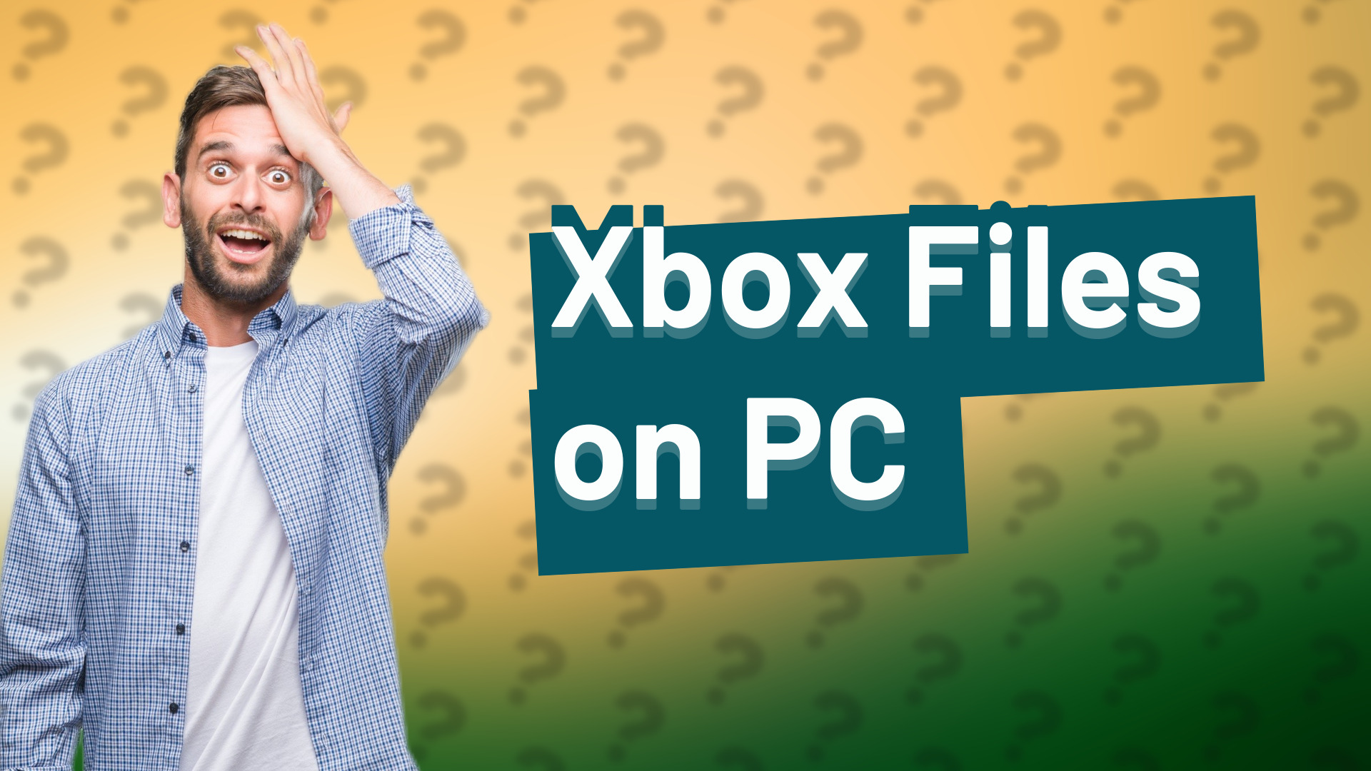 Xbox Files on PC