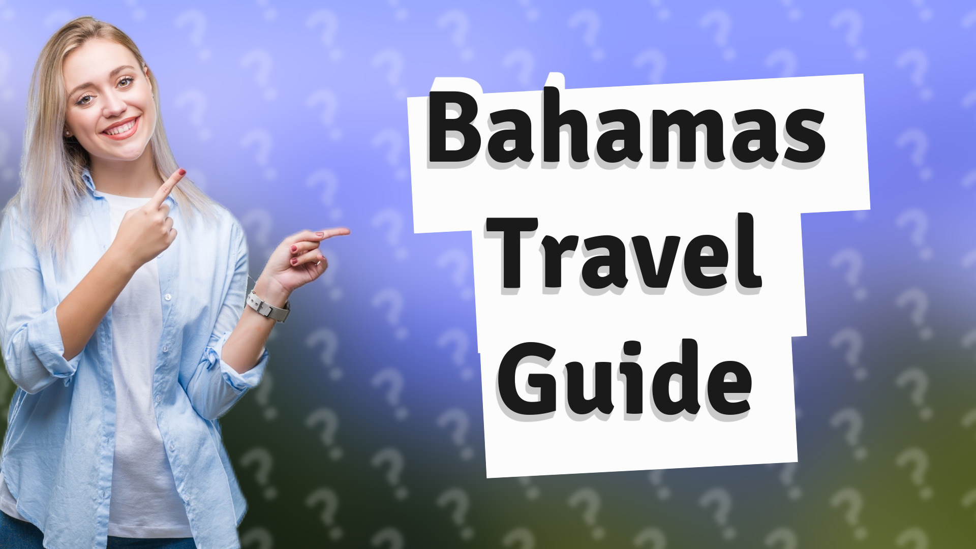 Bahamas Travel Guide