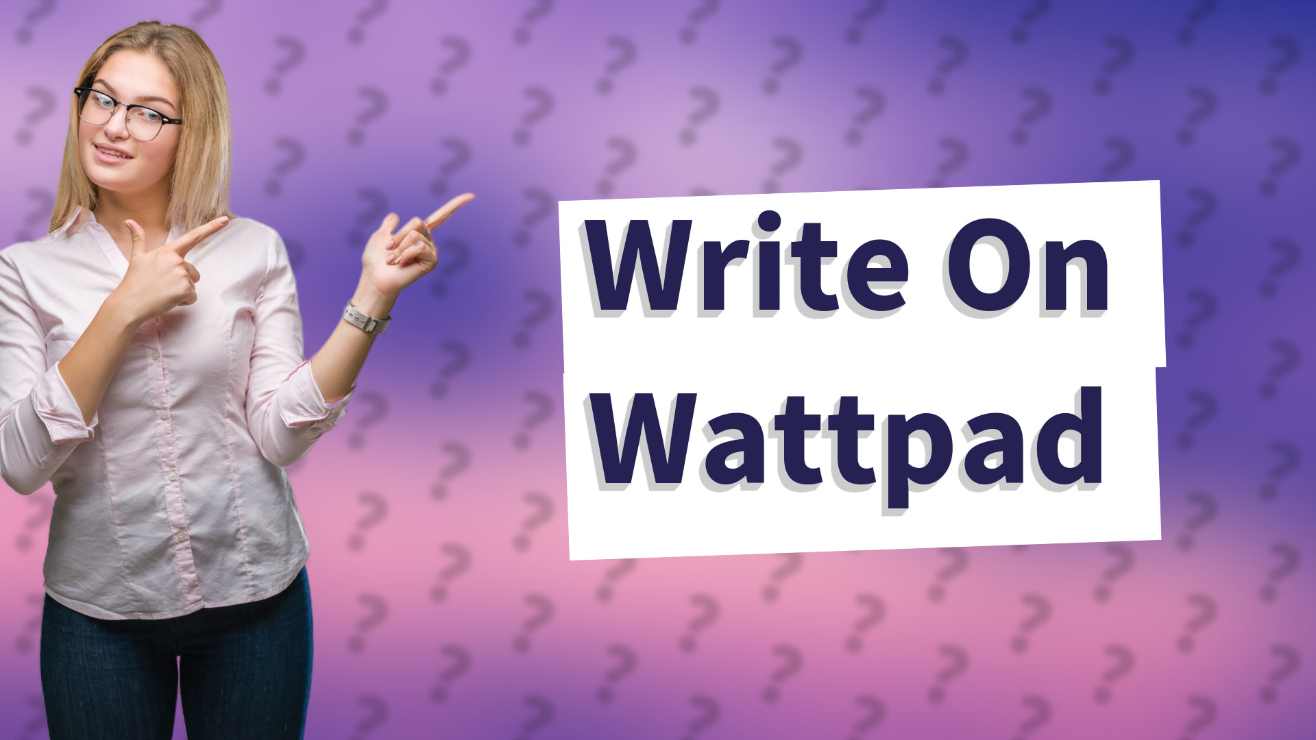 Write On Wattpad