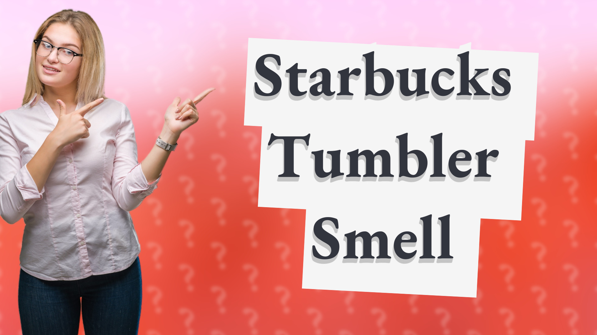 Starbucks Tumbler Smell