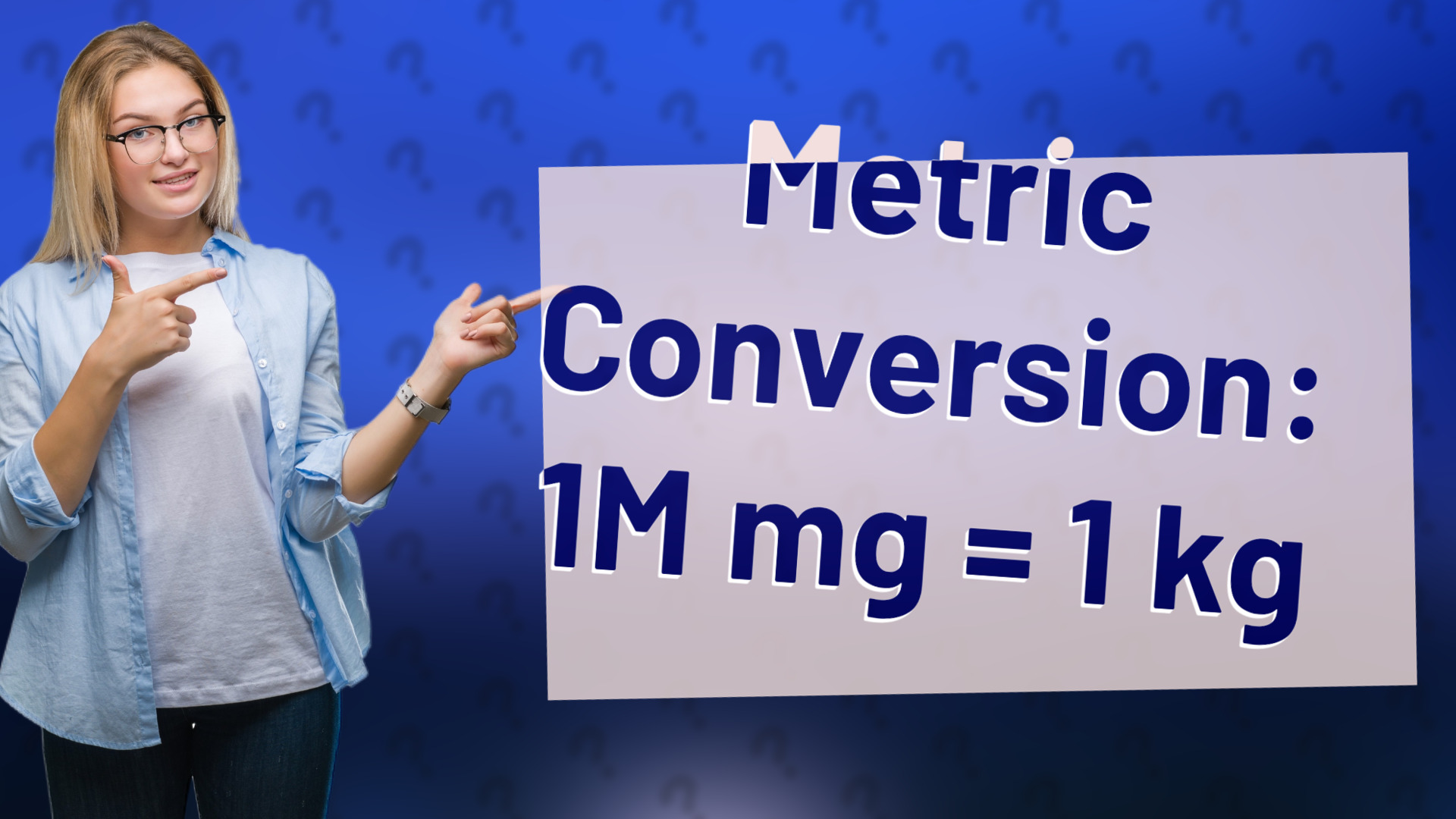 Metric Conversion: 1M mg = 1 kg