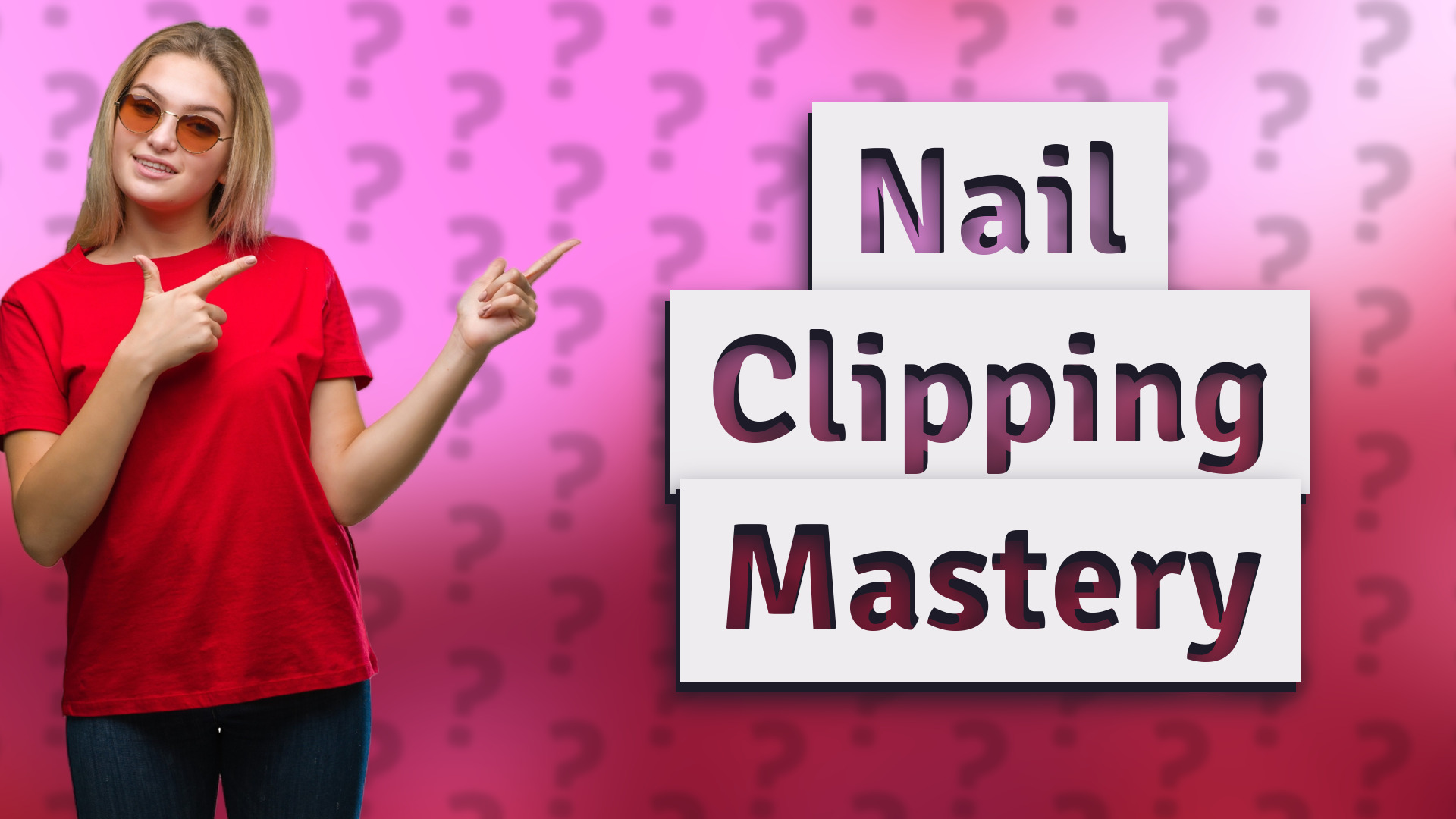 Nail Clipping Mastery