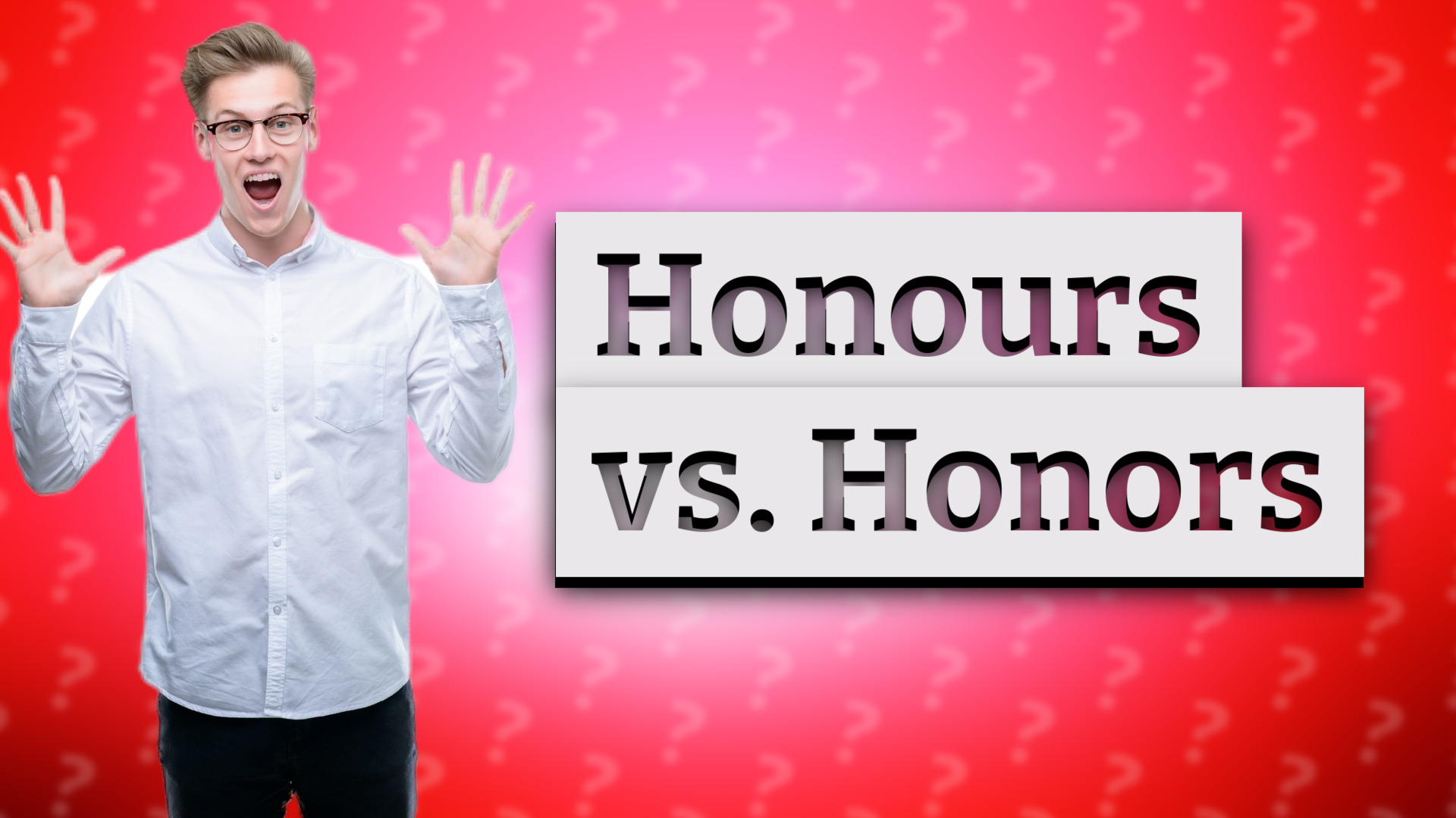 Honours vs. Honors