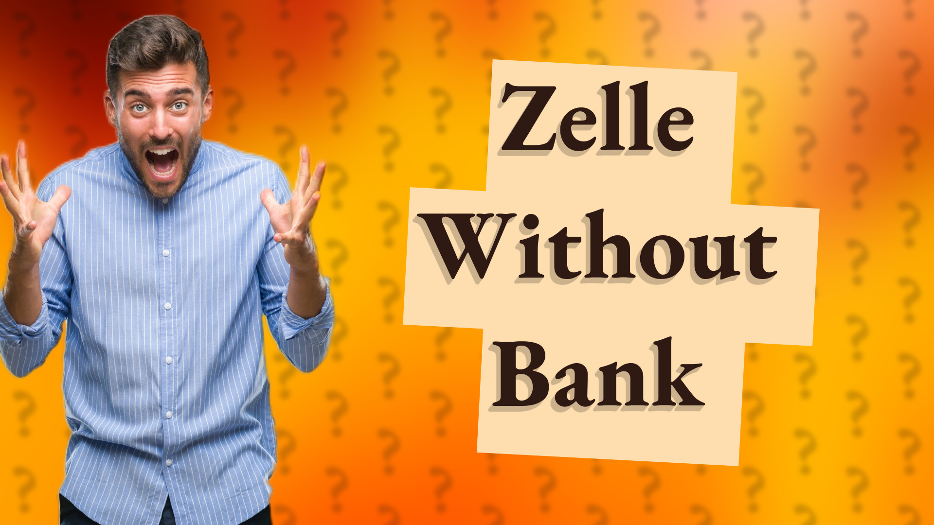 Zelle Without Bank