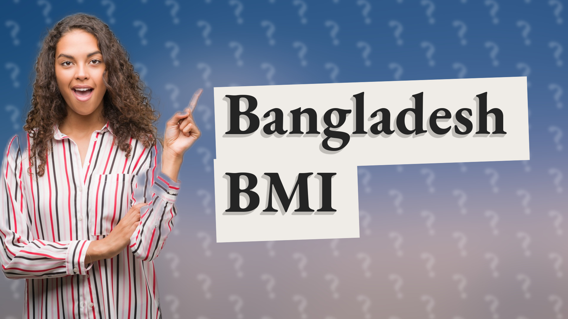 Bangladesh BMI