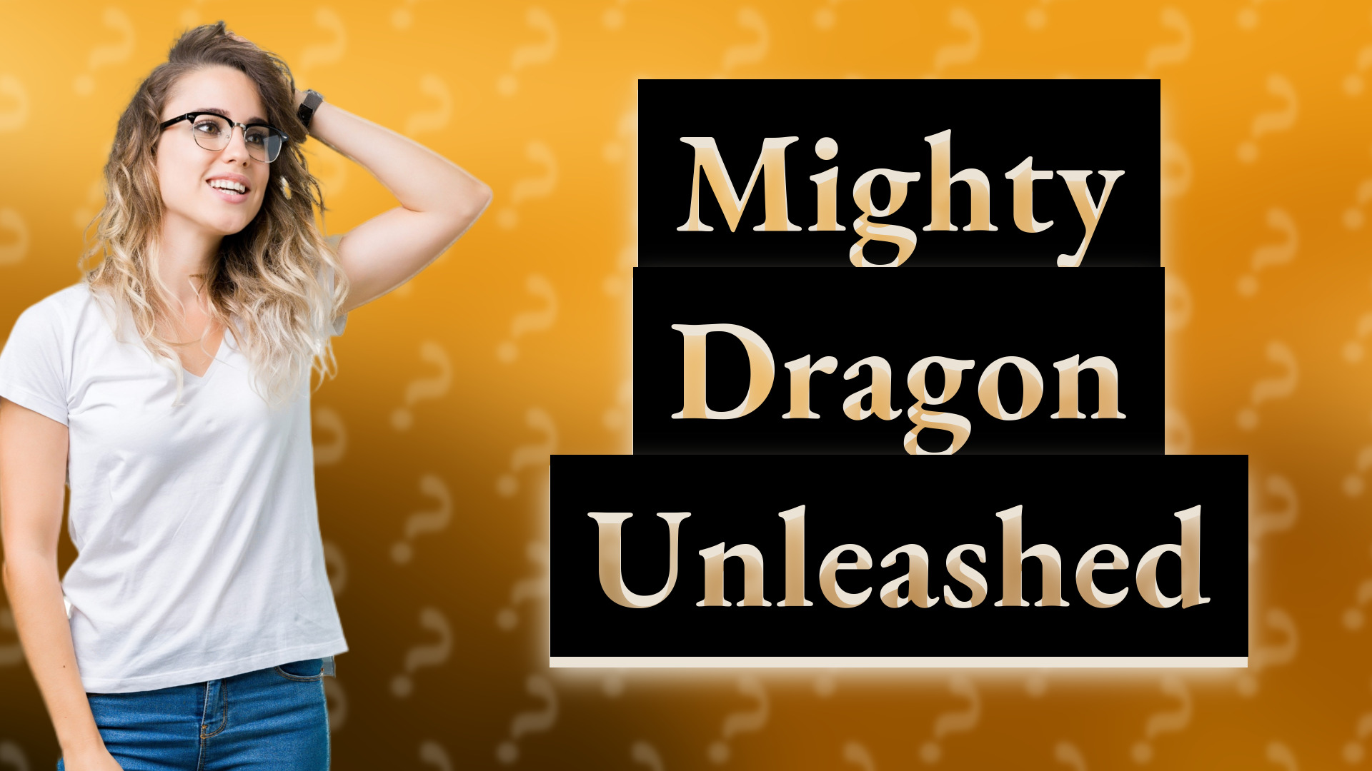 Mighty Dragon Unleashed