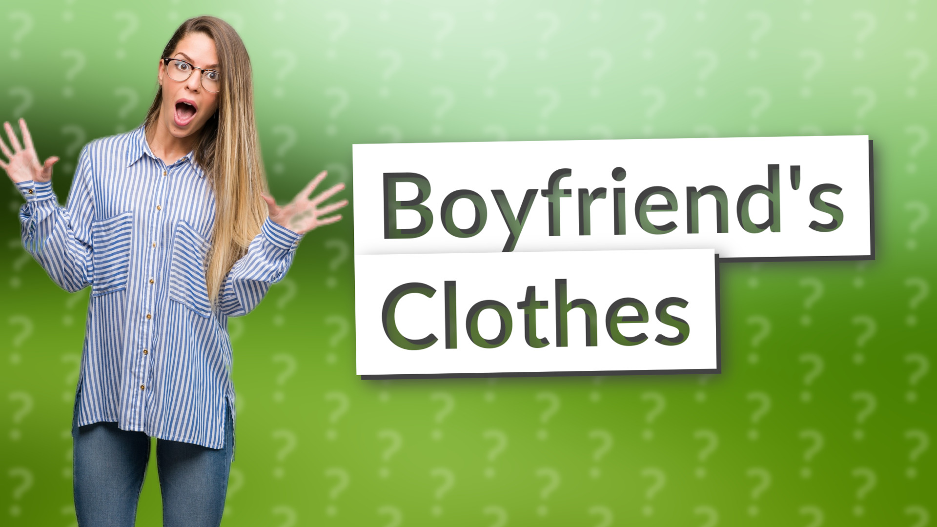 Boyfriend's Clothes