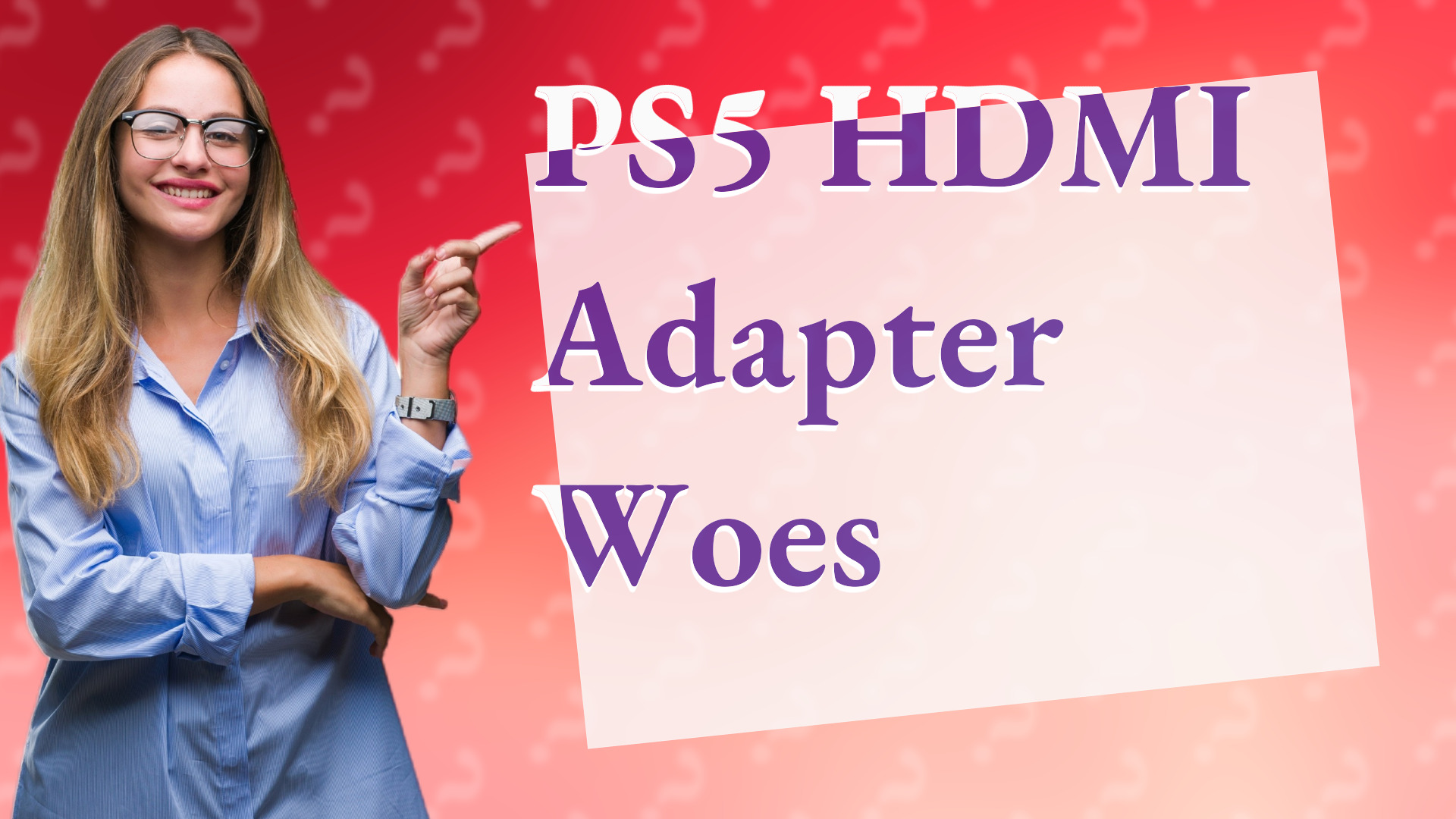 PS5 HDMI Adapter Woes