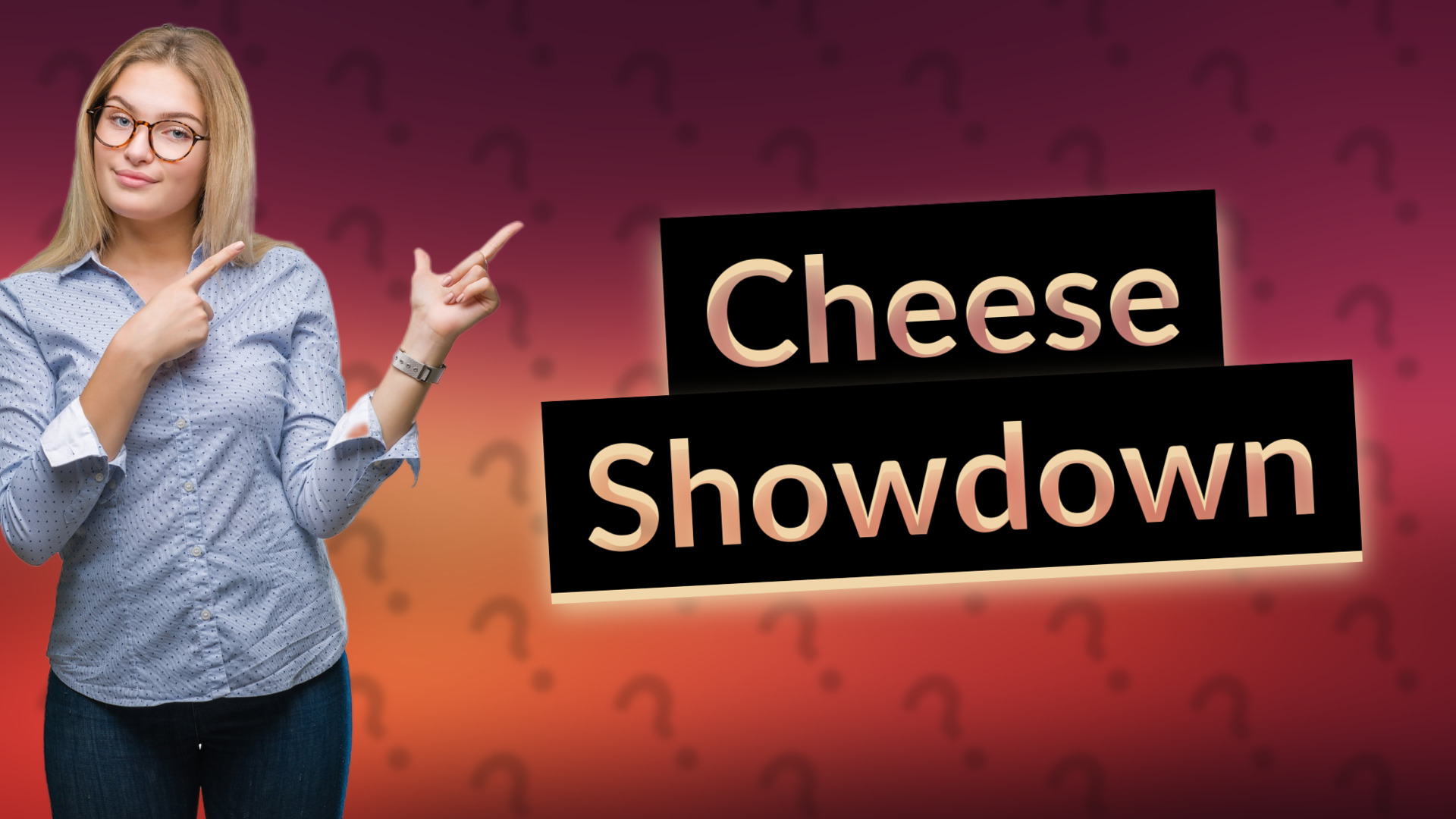 Cheese Showdown