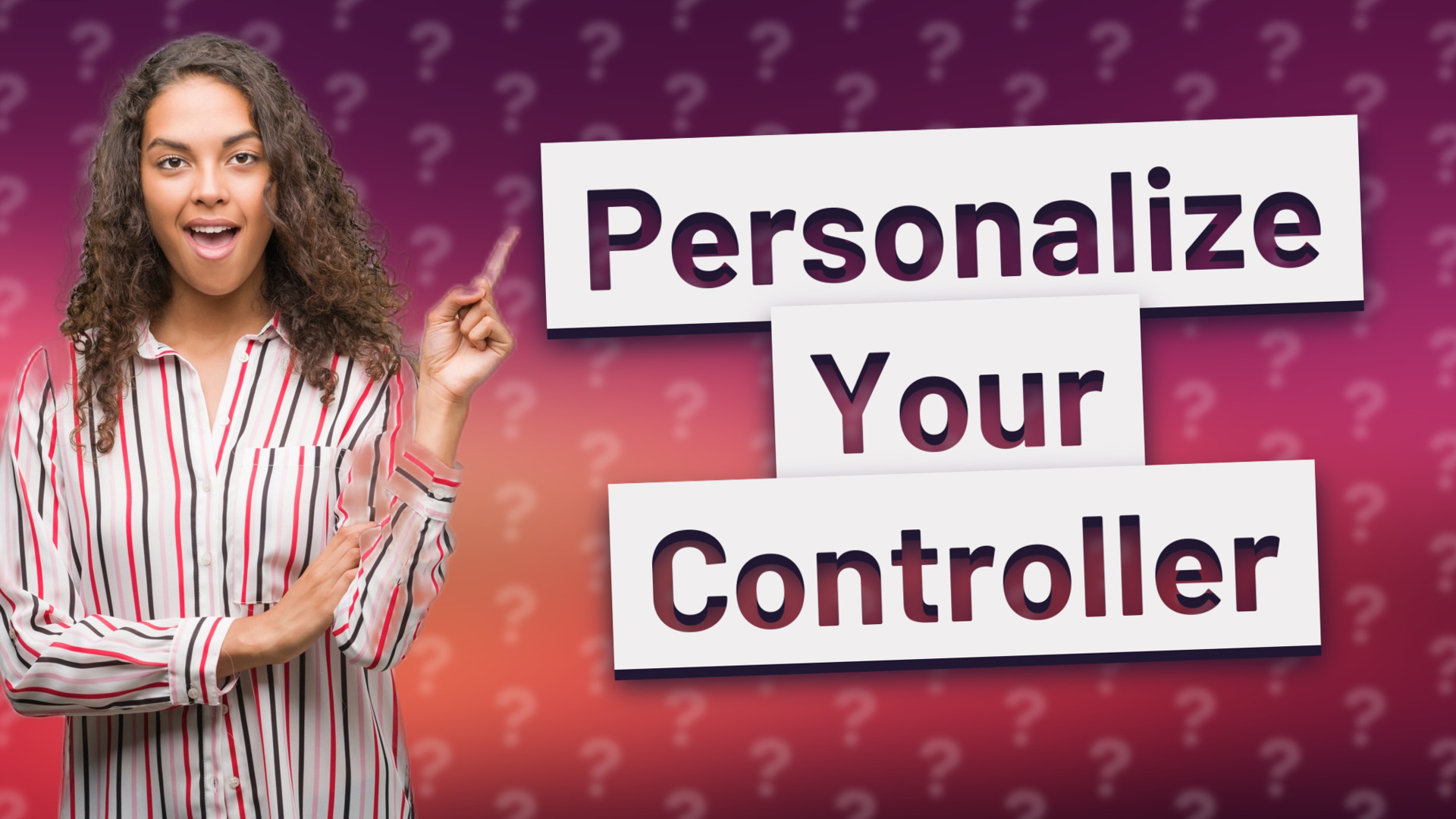 Personalize Your Controller