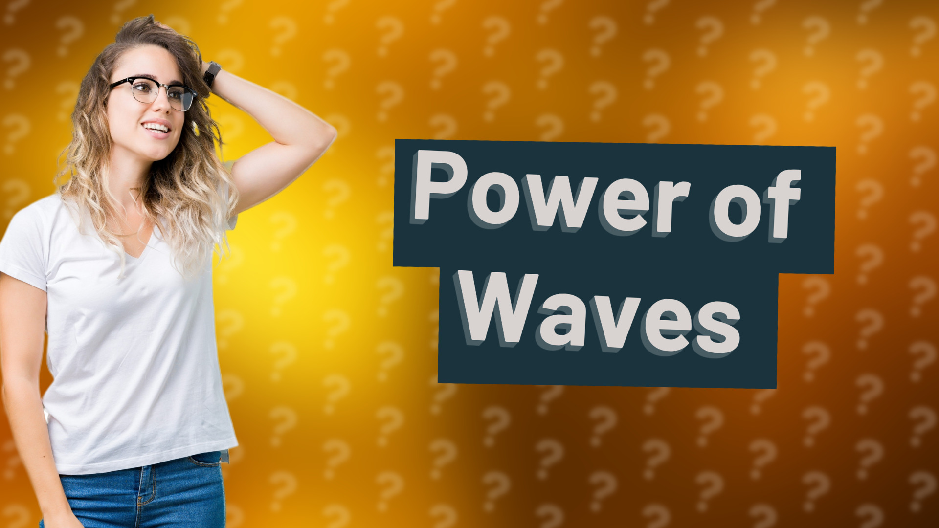 Power of Waves