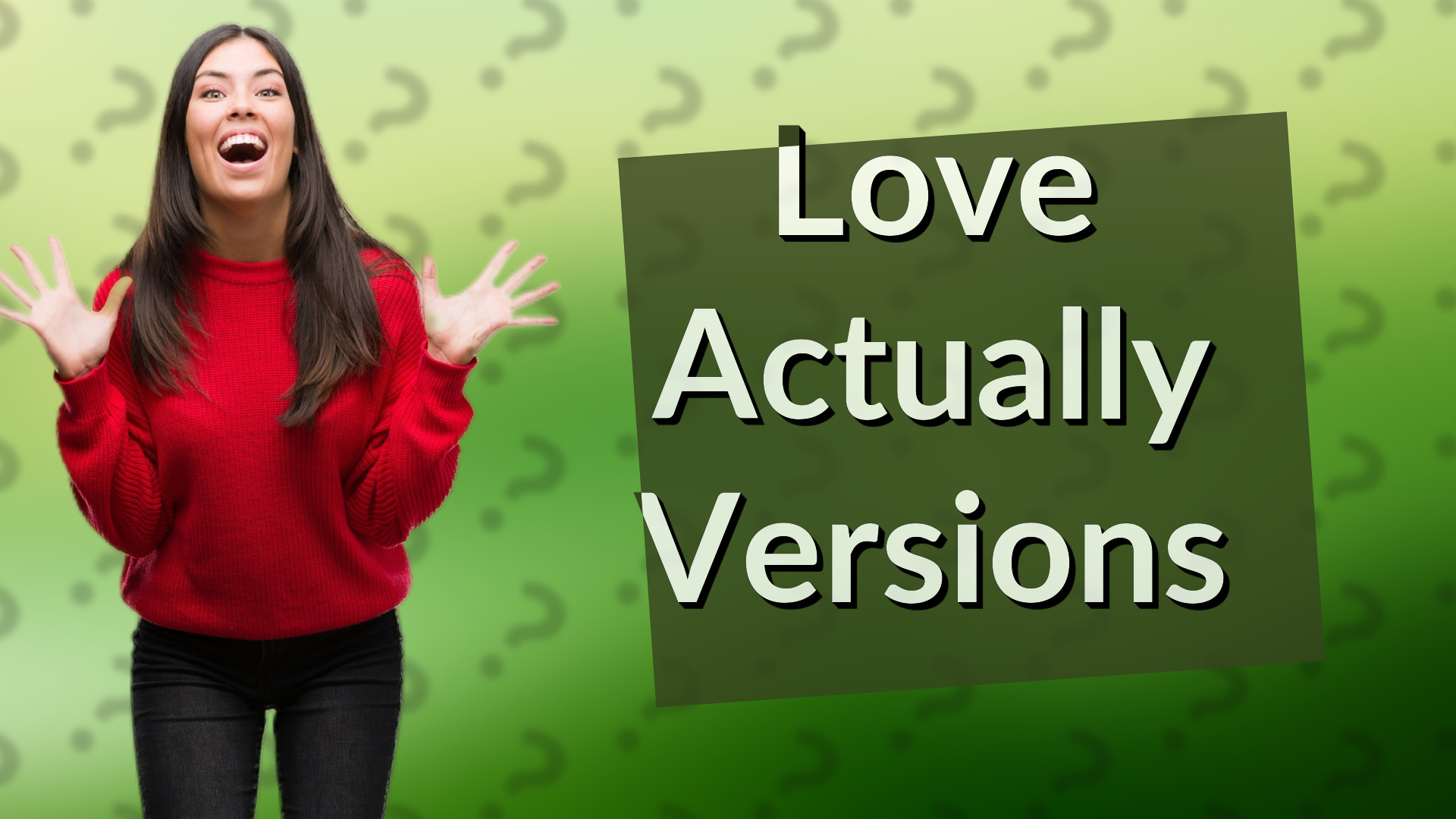 Love Actually Versions
