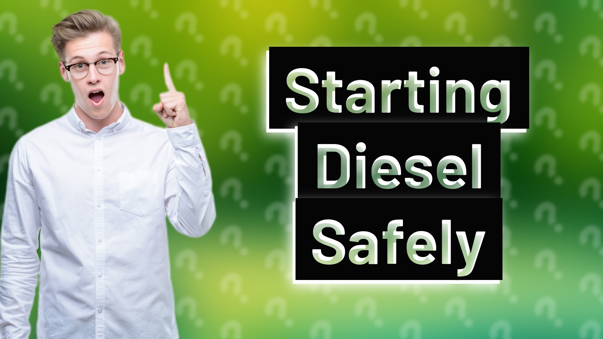 Starting Diesel Safely