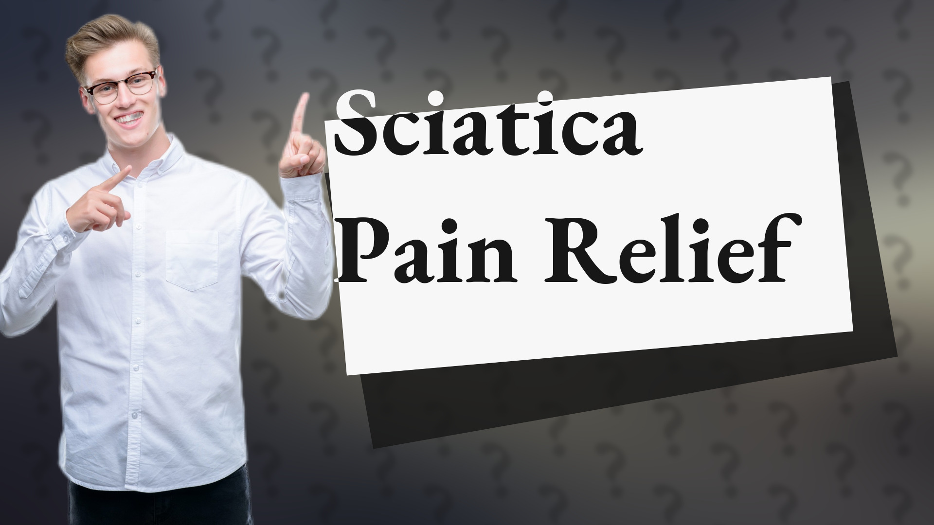 Sciatica Pain Relief