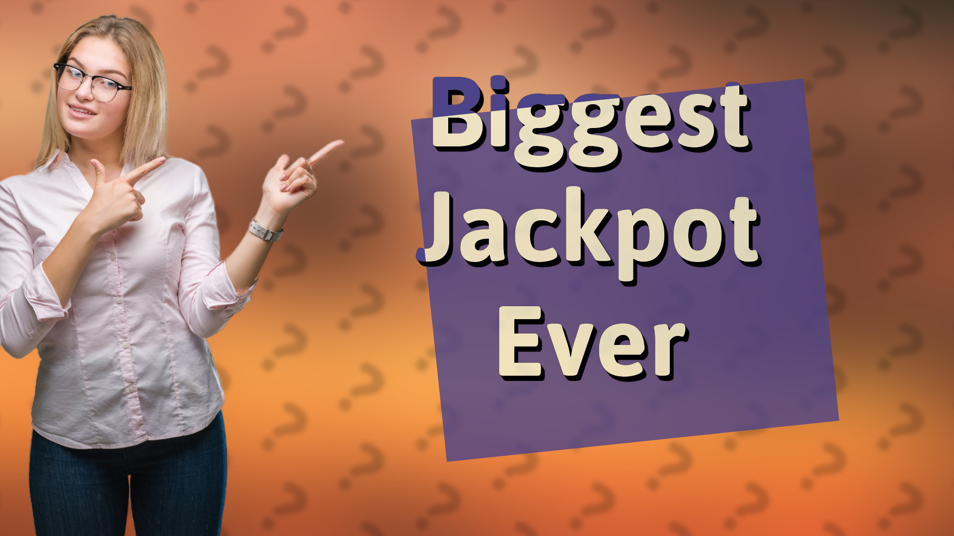 Biggest Jackpot Ever