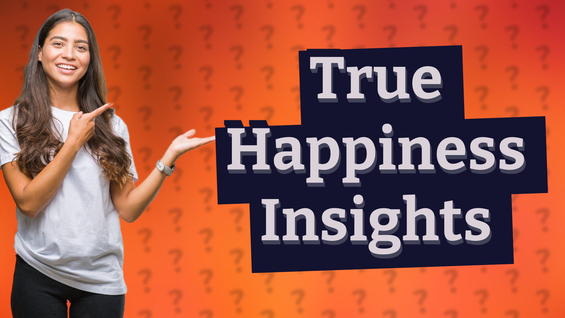True Happiness Insights