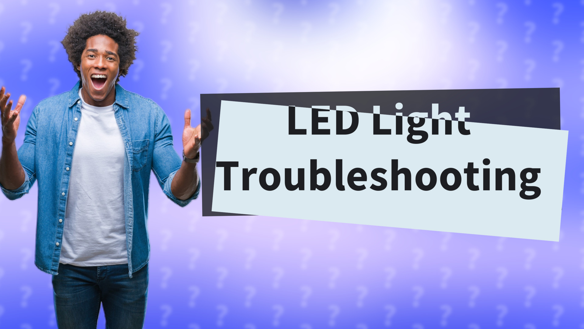 LED Light Troubleshooting