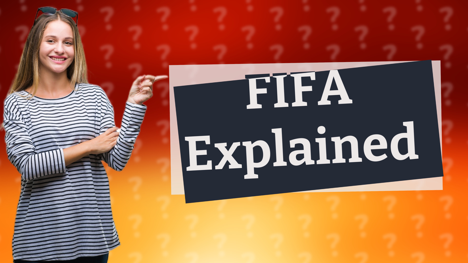 FIFA Explained