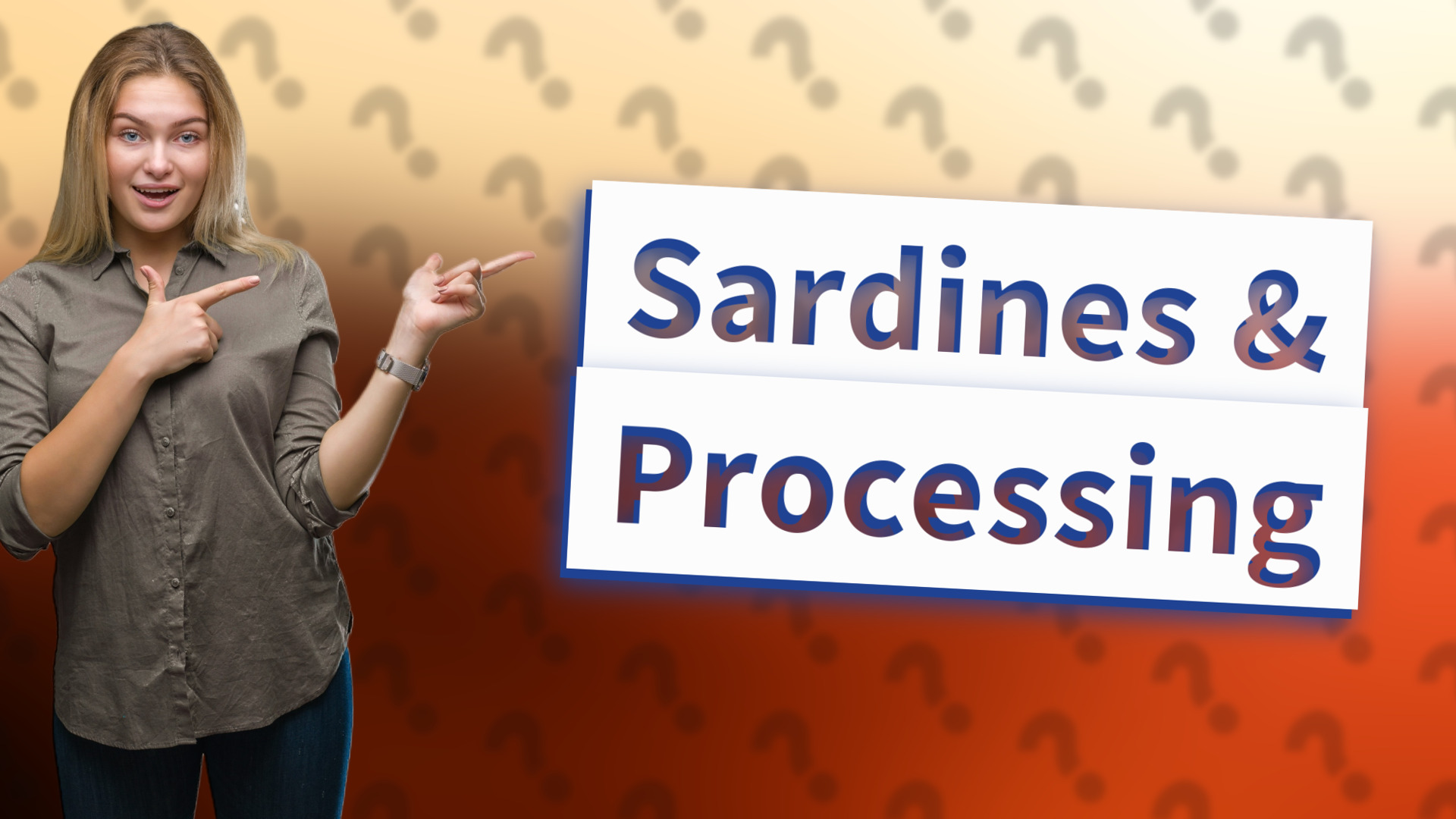 Sardines & Processing