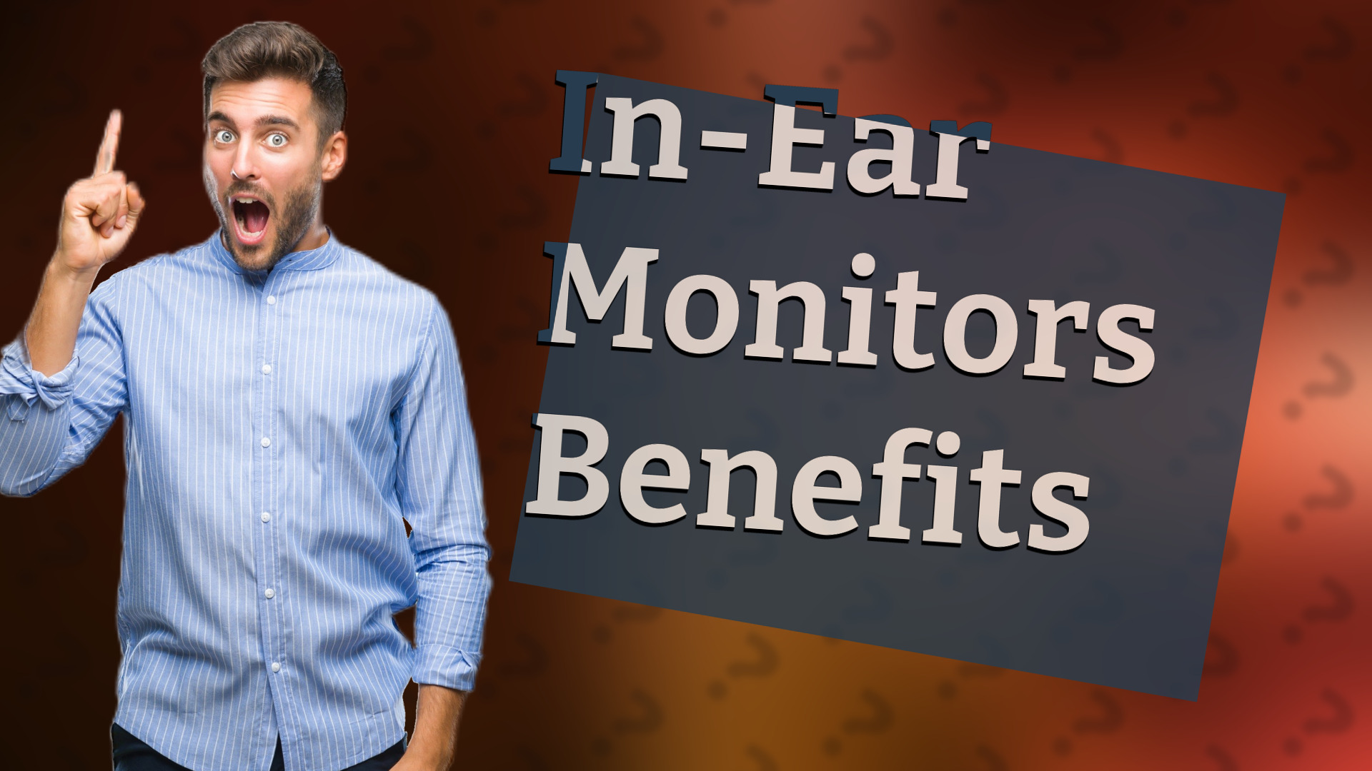 In-Ear Monitors Benefits