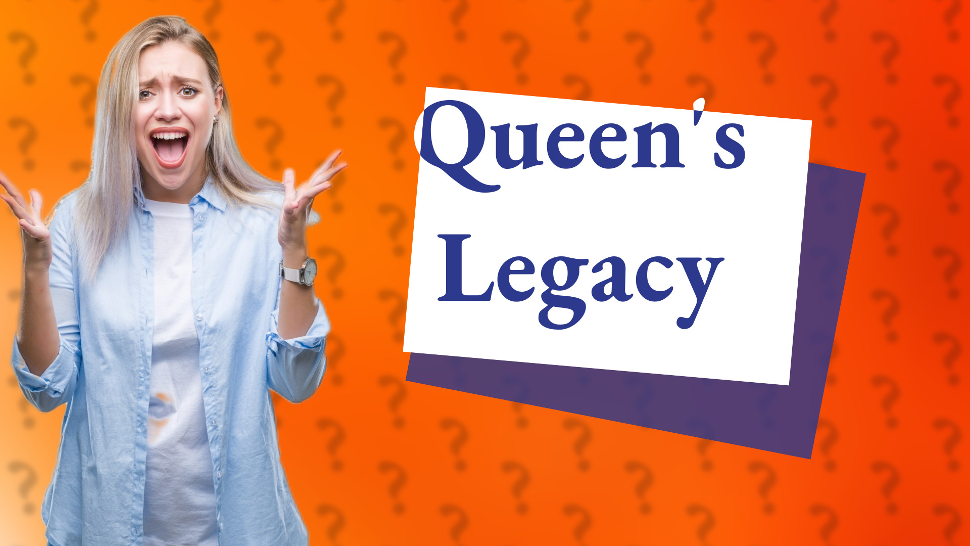 Queen's Legacy