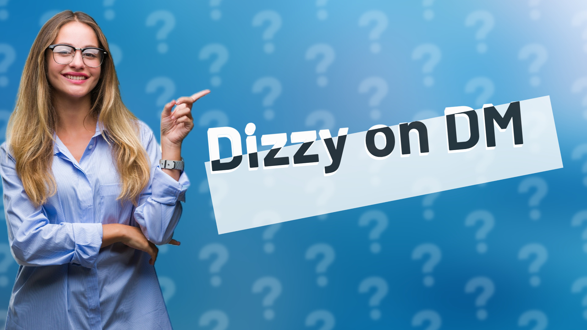 Dizzy on DM