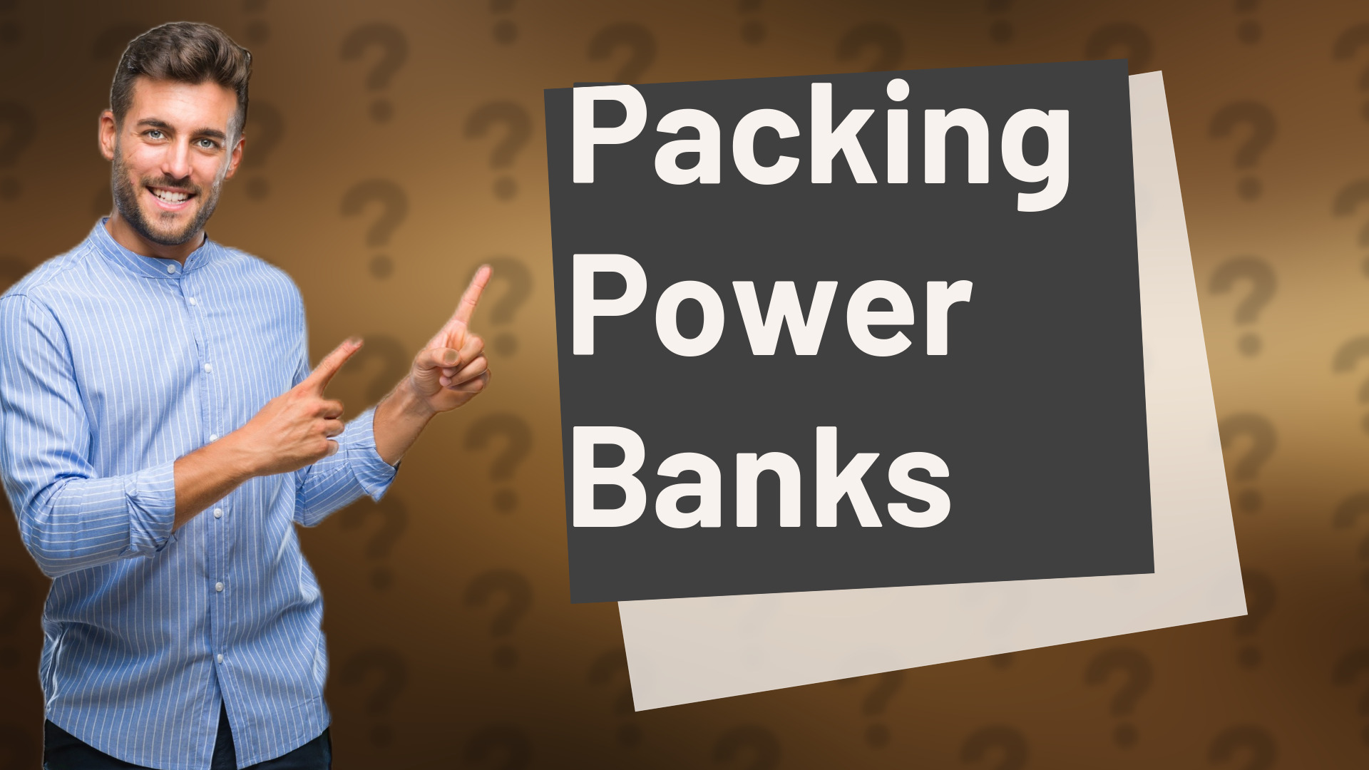 Packing Power Banks