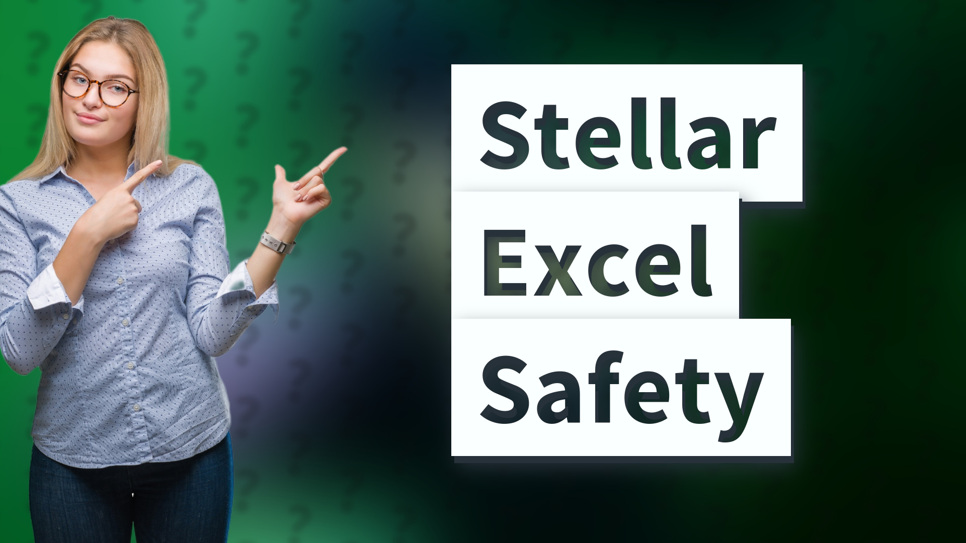 Stellar Excel Safety