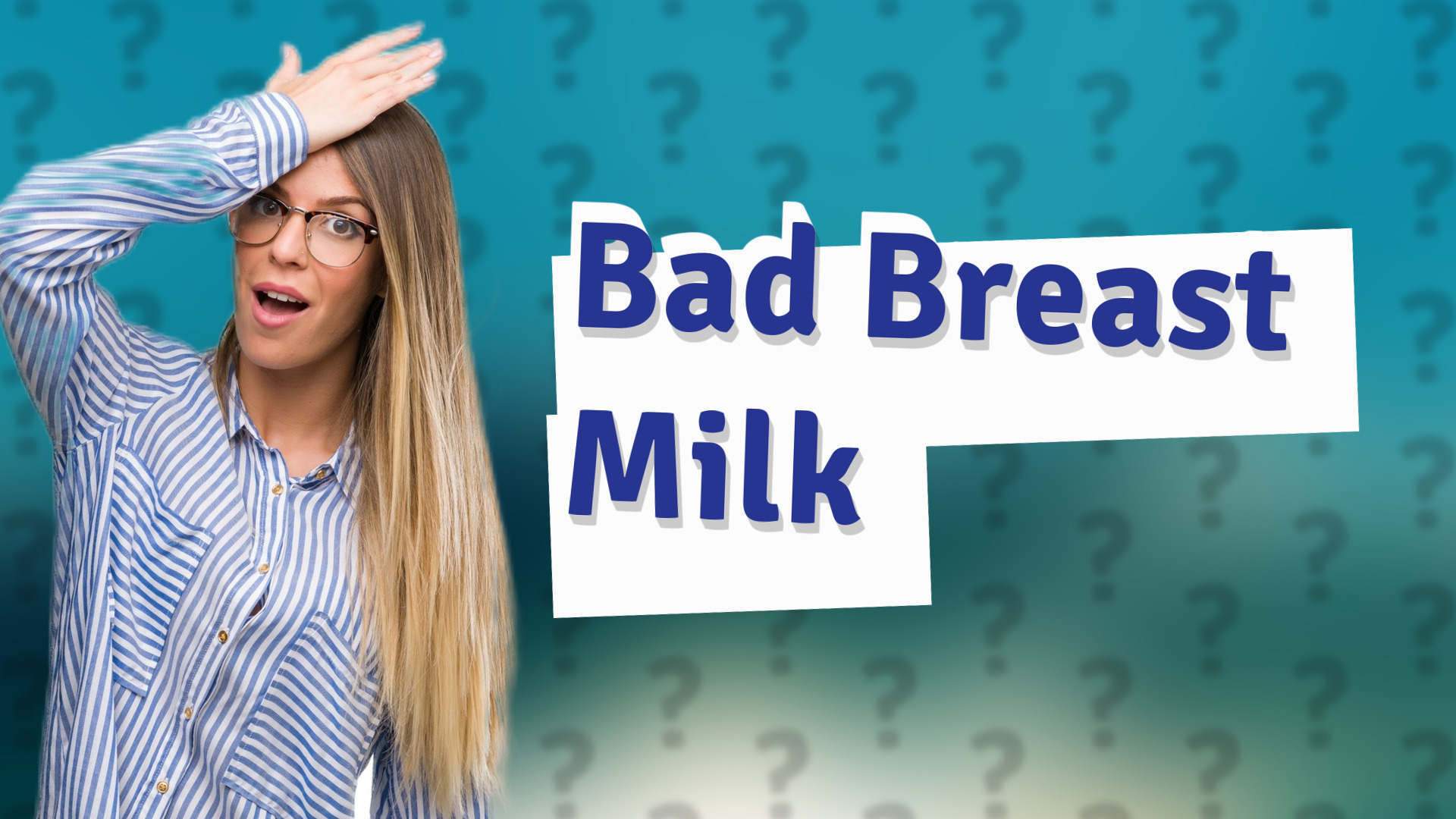 Bad Breast Milk