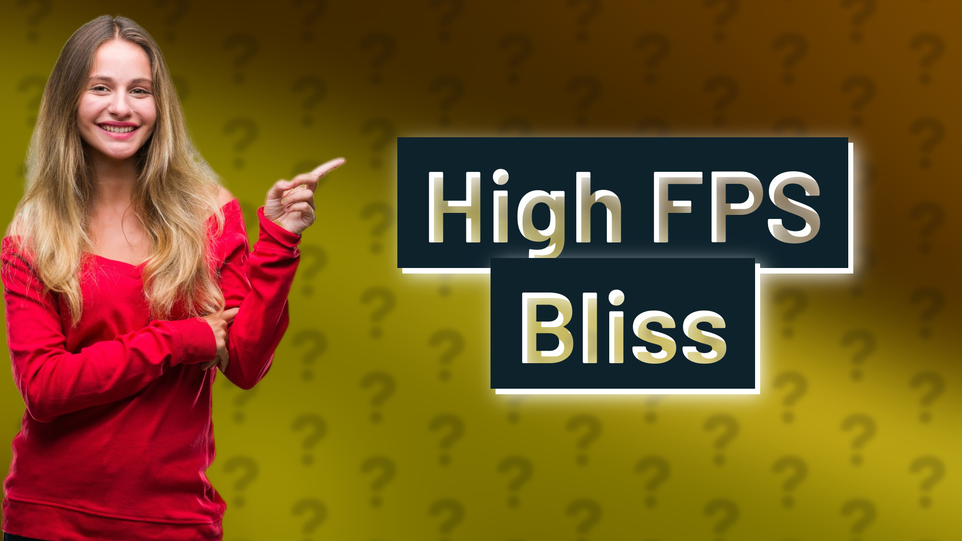 High FPS Bliss